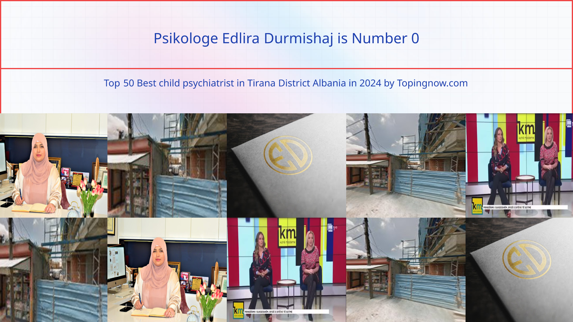 Psikologe Edlira Durmishaj: Top 50 Best child psychiatrist in Tirana District Albania in 2024