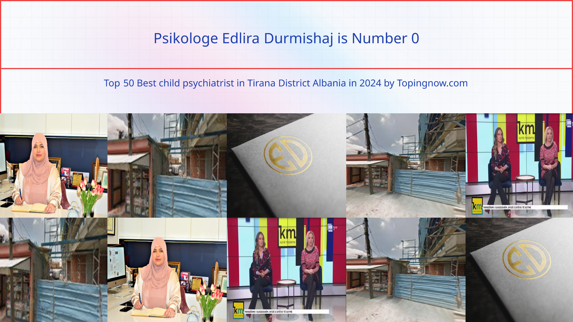 Psikologe Edlira Durmishaj: Top 50 Best child psychiatrist in Tirana District Albania in 2025