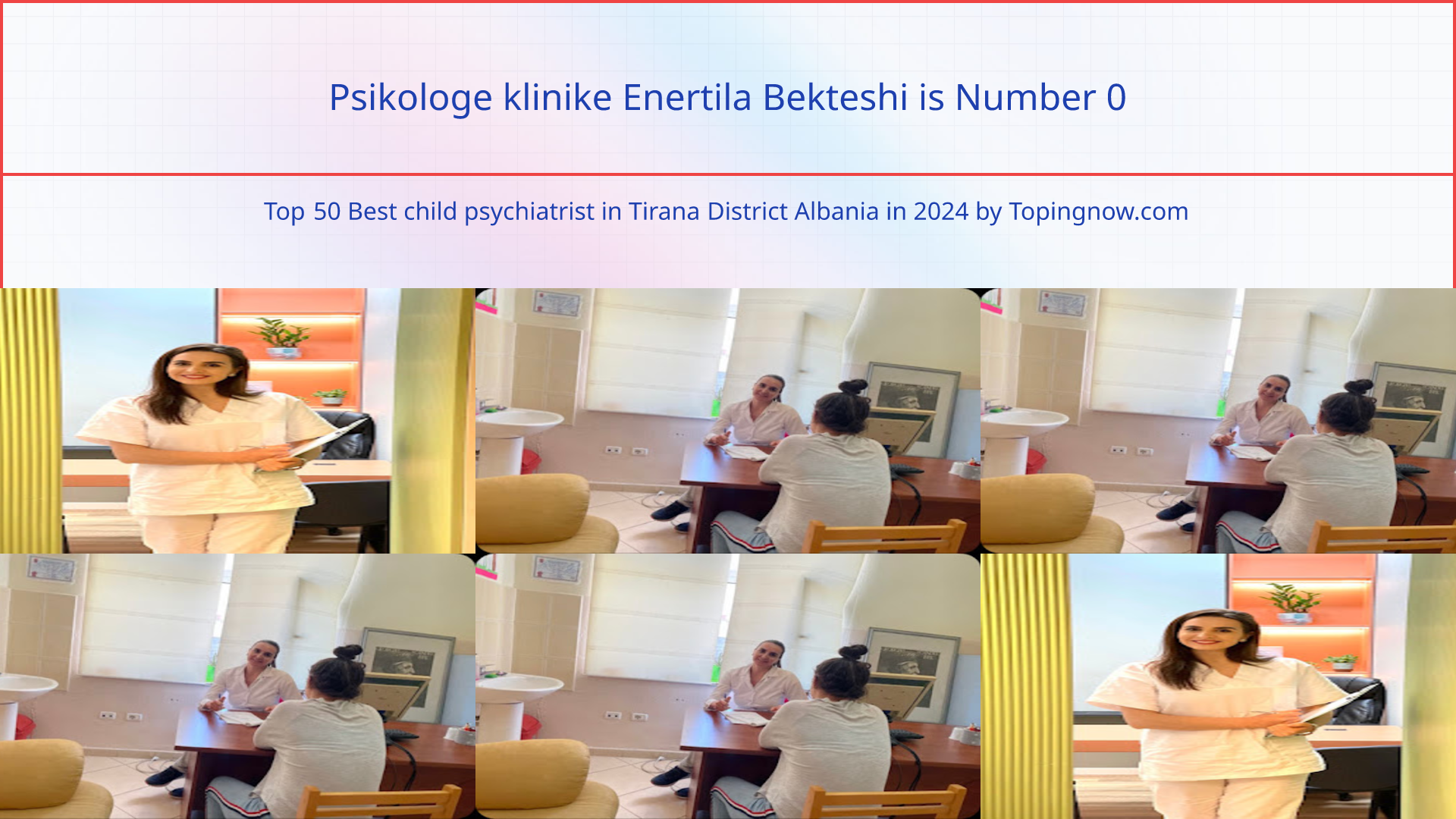 Psikologe klinike Enertila Bekteshi: Top 50 Best child psychiatrist in Tirana District Albania in 2024