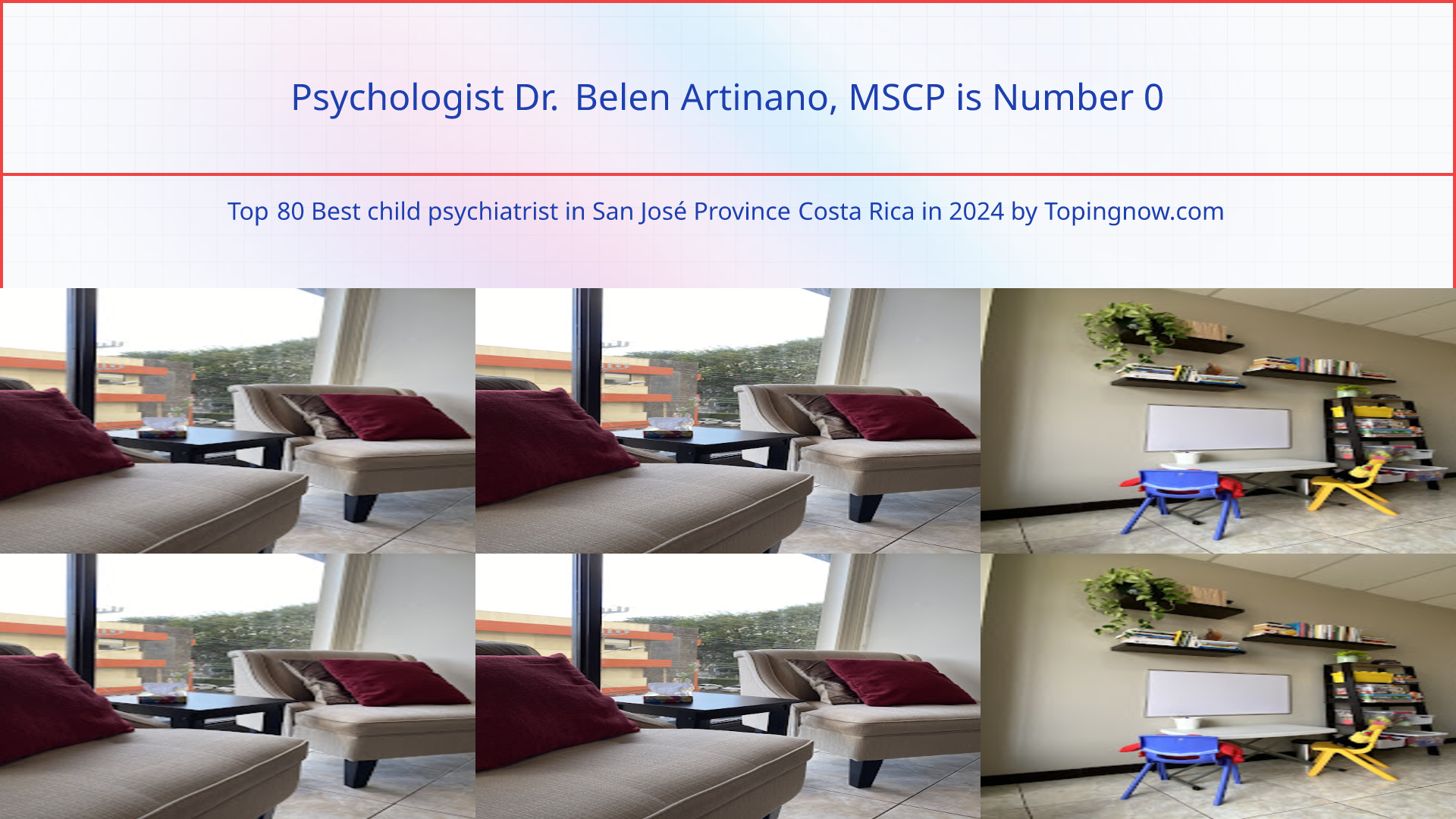Psychologist Dr. Belen Artinano, MSCP: Top 80 Best child psychiatrist in San José Province Costa Rica in 2024