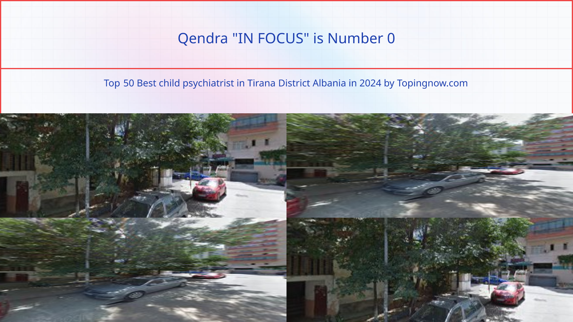 Qendra "IN FOCUS": Top 50 Best child psychiatrist in Tirana District Albania in 2024