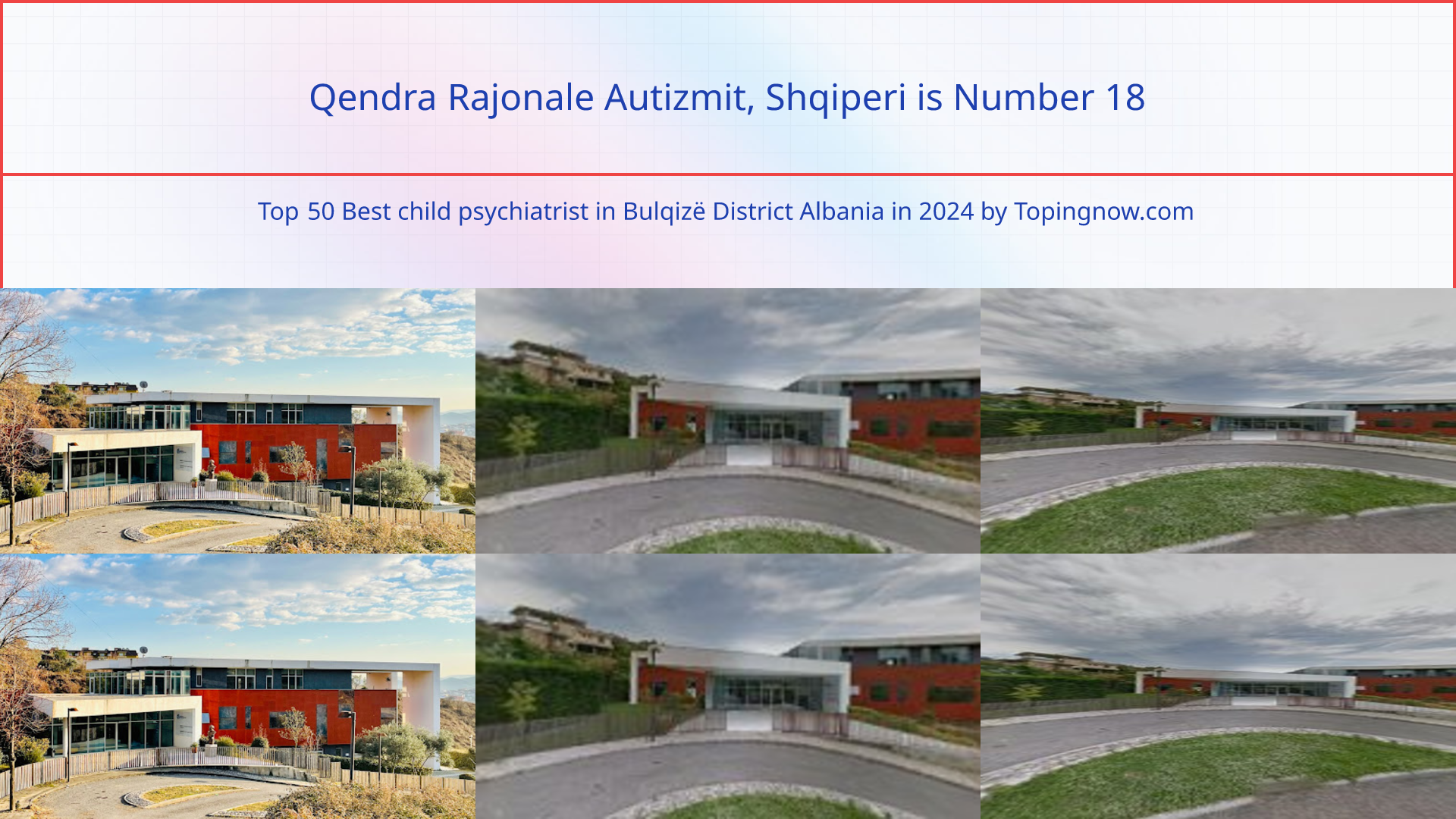 Qendra Rajonale Autizmit, Shqiperi: Top 50 Best child psychiatrist in Bulqizë District Albania in 2025