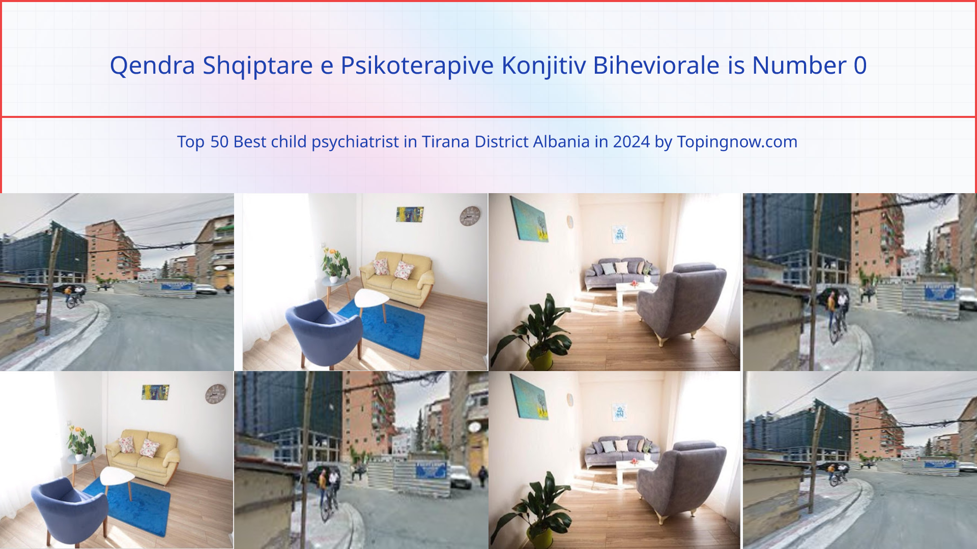 Qendra Shqiptare e Psikoterapive Konjitiv Biheviorale: Top 50 Best child psychiatrist in Tirana District Albania in 2024