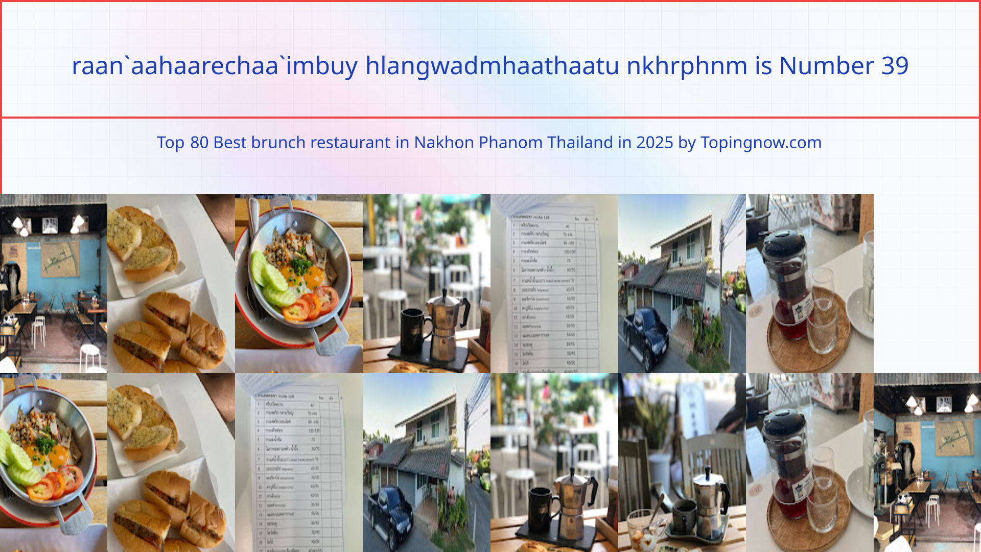 raan`aahaarechaa`imbuy hlangwadmhaathaatu nkhrphnm: Top 80 Best brunch restaurant in Nakhon Phanom Thailand in 2025