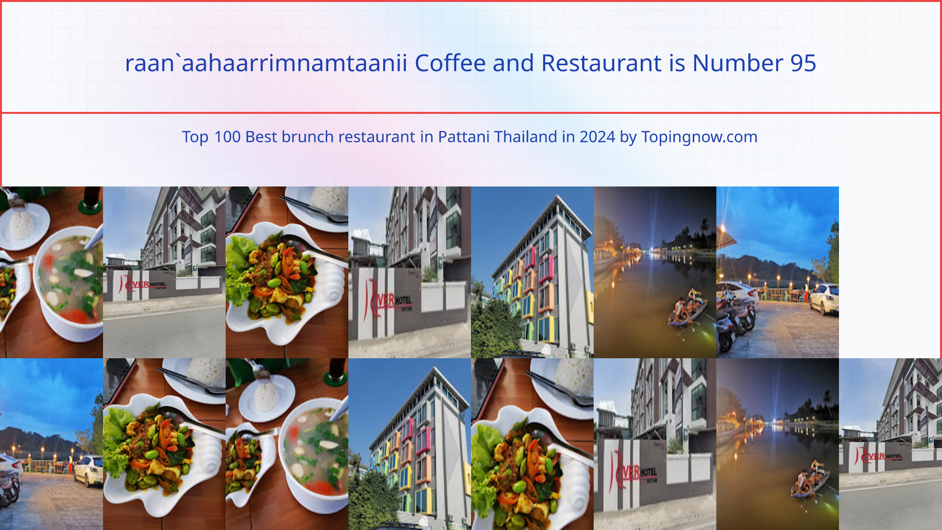raan`aahaarrimnamtaanii Coffee and Restaurant: Top 100 Best brunch restaurant in Pattani Thailand in 2024