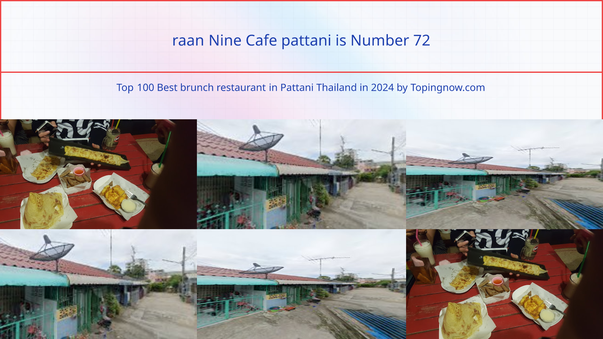 raan Nine Cafe pattani: Top 100 Best brunch restaurant in Pattani Thailand in 2024
