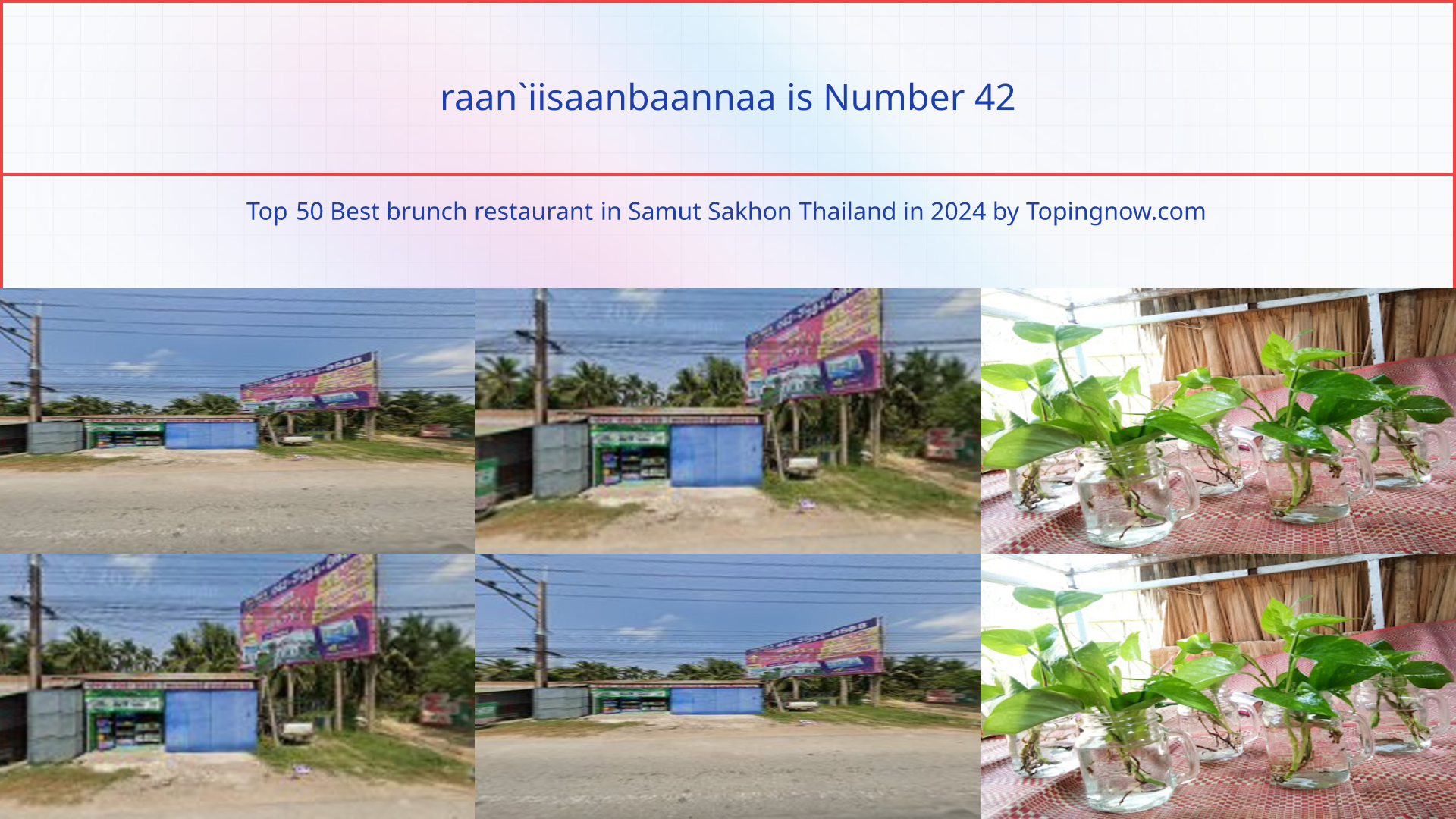 raan`iisaanbaannaa: Top 50 Best brunch restaurant in Samut Sakhon Thailand in 2024