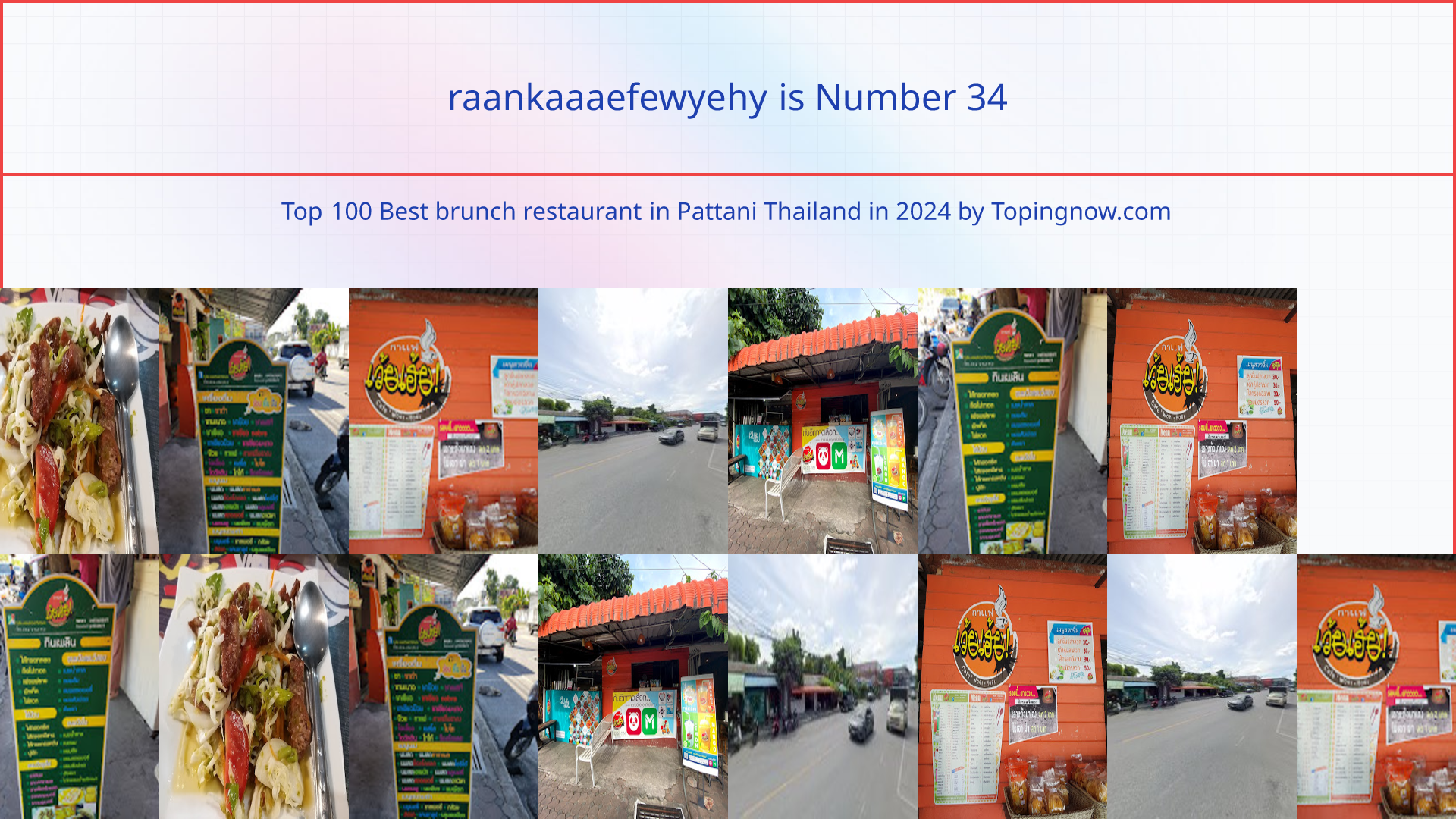raankaaaefewyehy: Top 100 Best brunch restaurant in Pattani Thailand in 2024