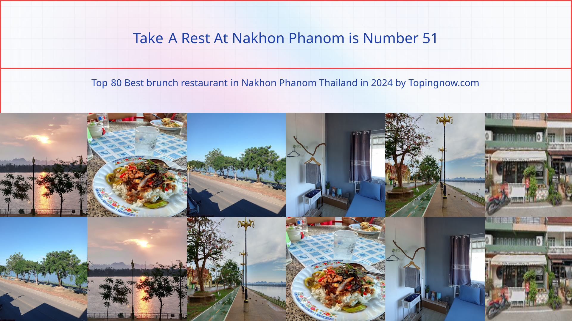 Take A Rest At Nakhon Phanom: Top 80 Best brunch restaurant in Nakhon Phanom Thailand in 2024