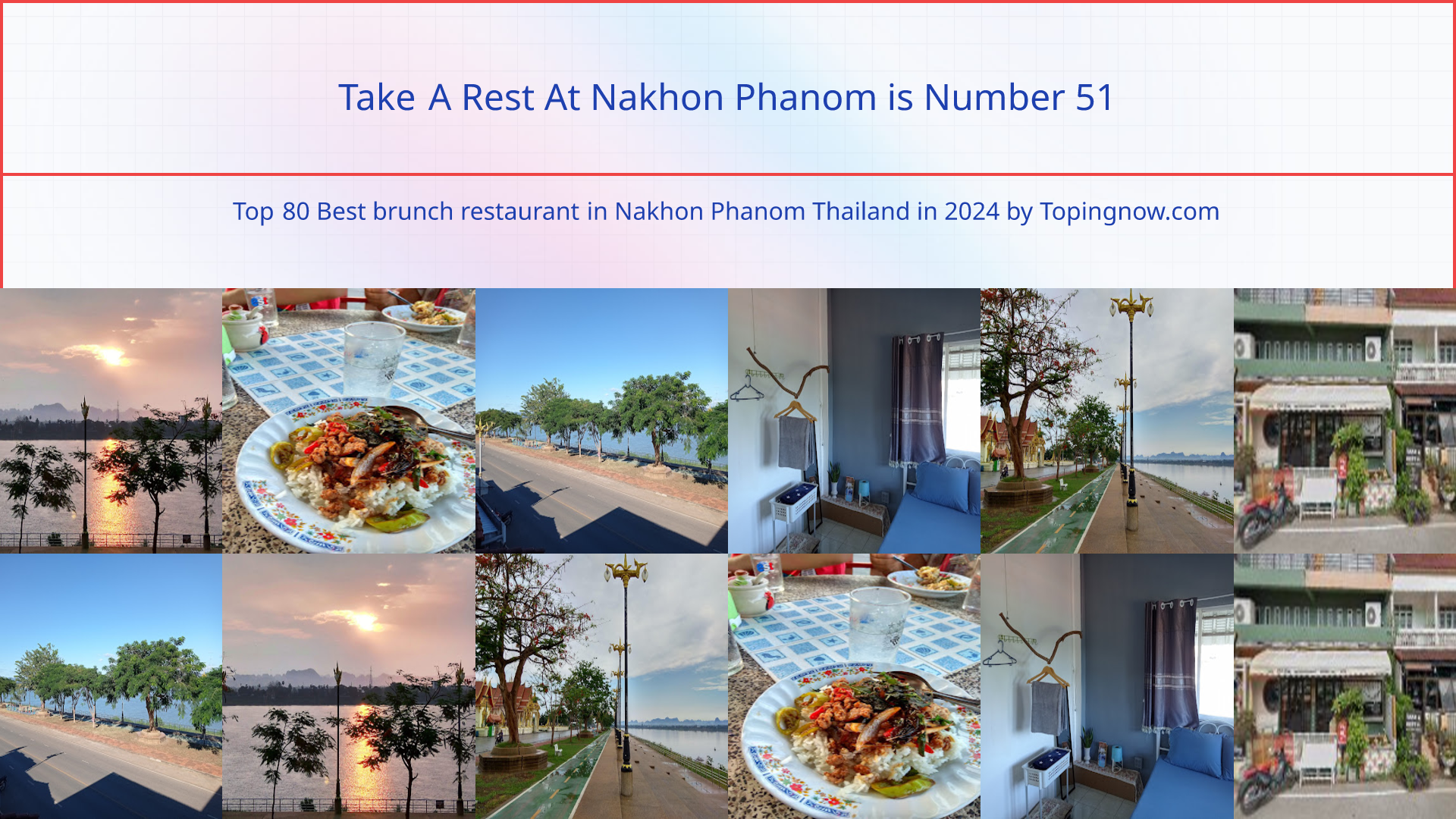 Take A Rest At Nakhon Phanom: Top 80 Best brunch restaurant in Nakhon Phanom Thailand in 2025