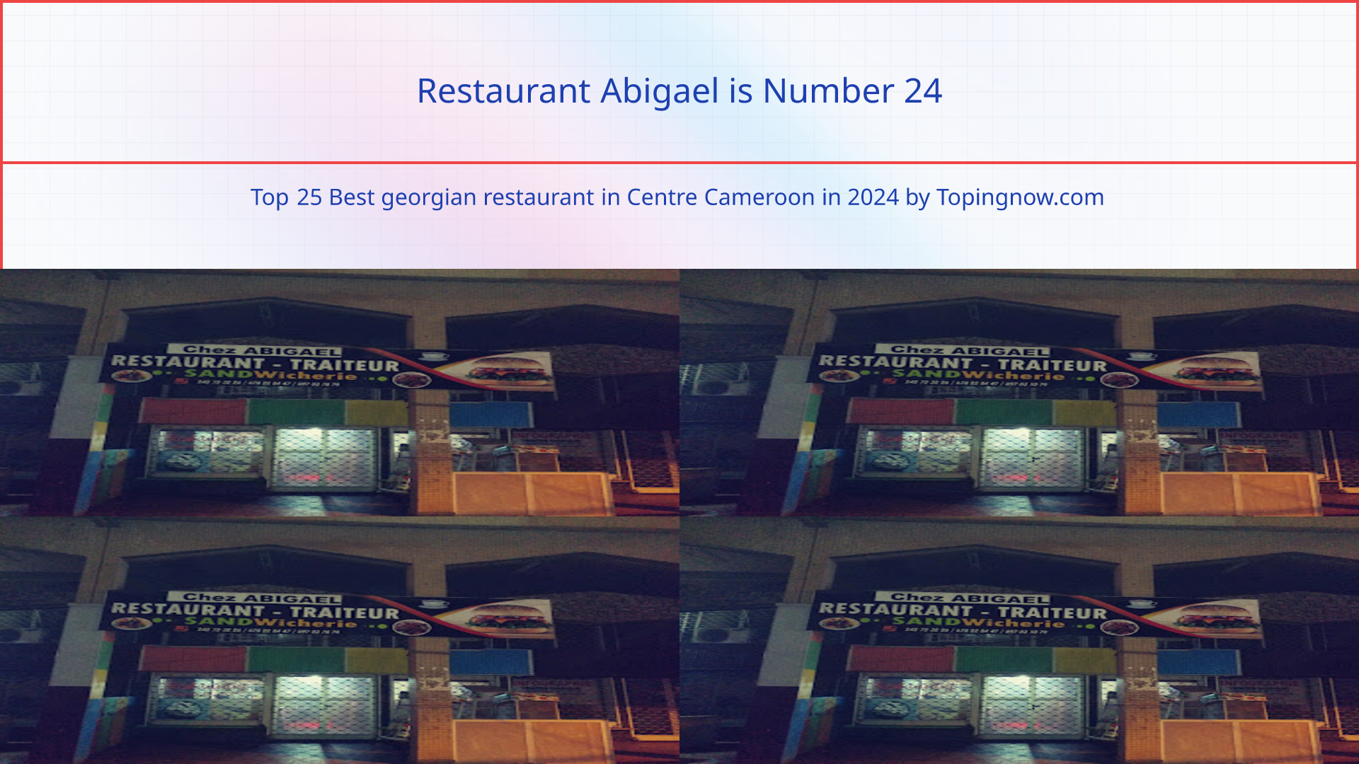 Restaurant Abigael: Top 25 Best georgian restaurant in Centre Cameroon in 2024
