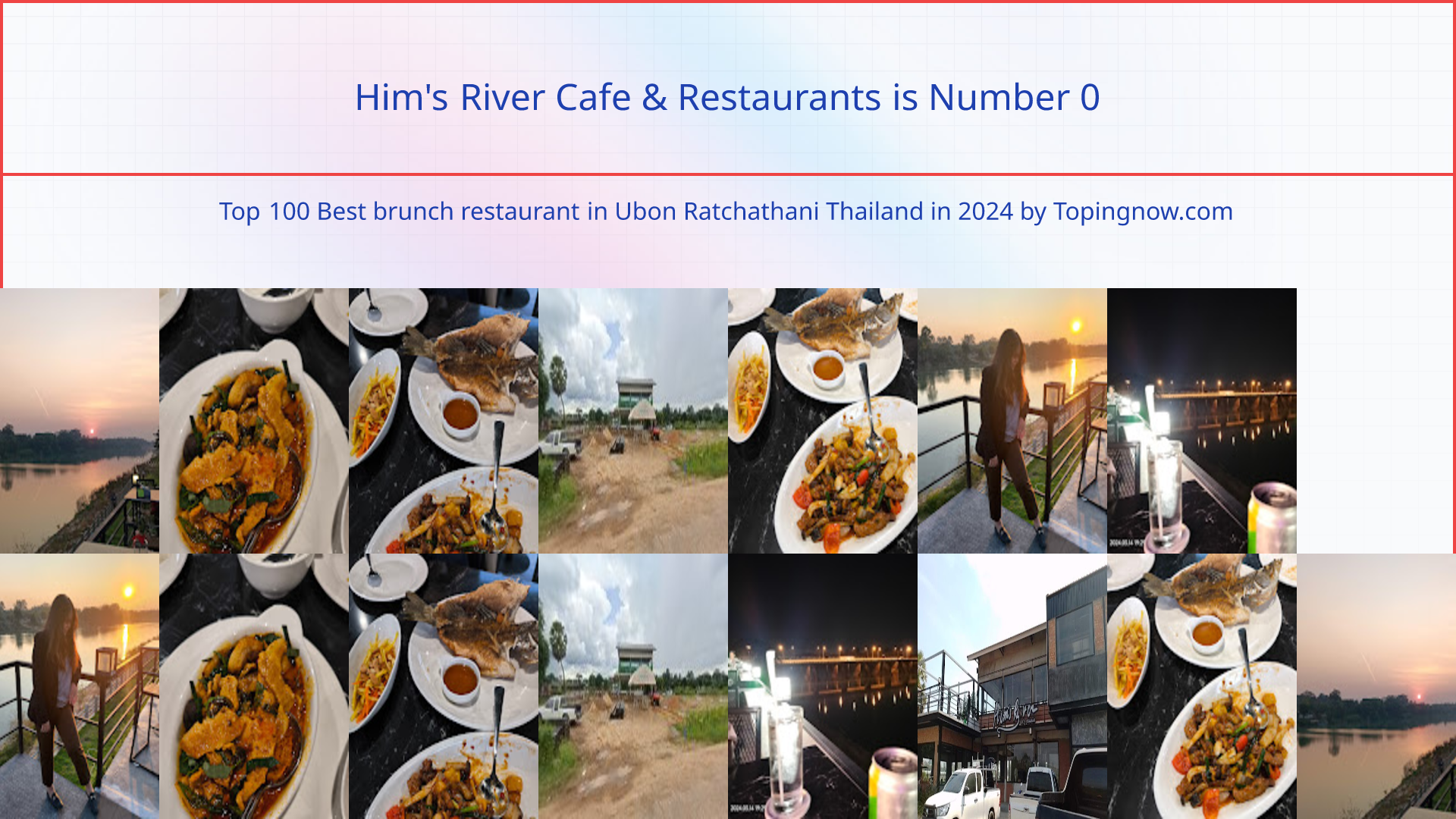 Him's River Cafe & Restaurants: Top 100 Best brunch restaurant in Ubon Ratchathani Thailand in 2024