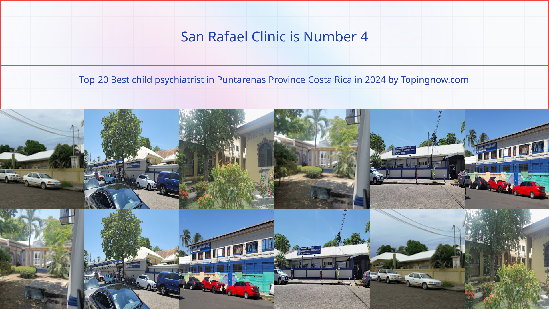 San Rafael Clinic: Top 20 Best child psychiatrist in Puntarenas Province Costa Rica in 2024
