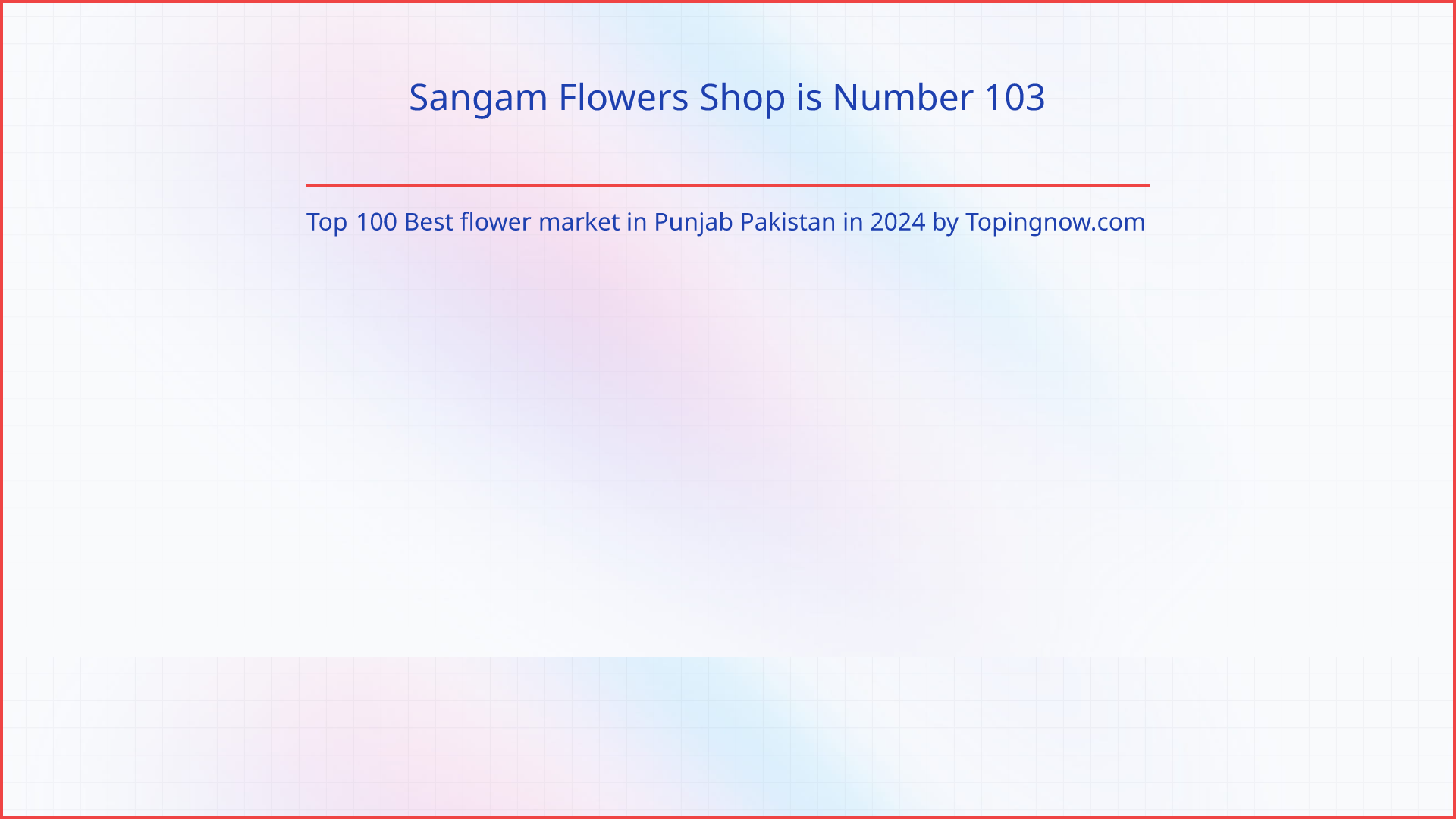Sangam Flowers Shop: Top 100 Best flower market in Punjab Pakistan in 2024