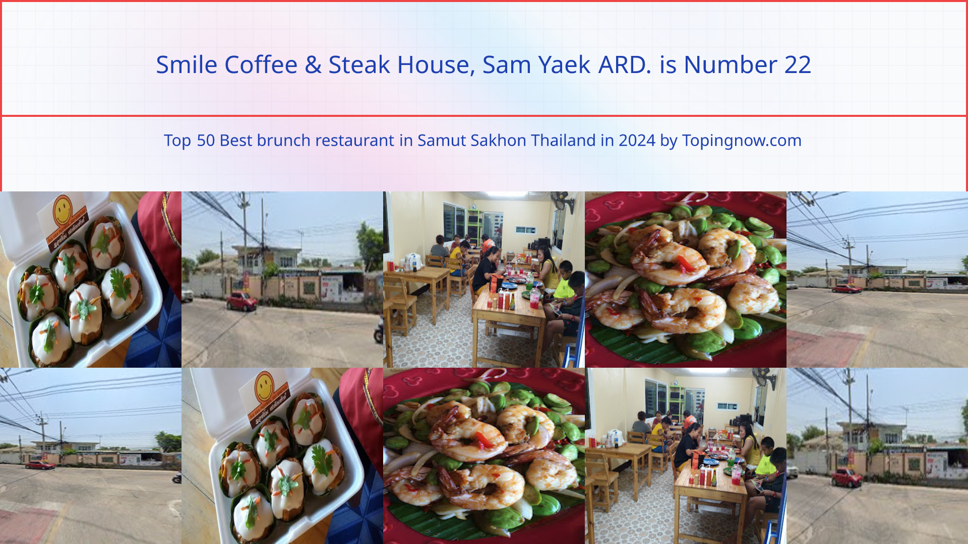 Smile Coffee & Steak House, Sam Yaek ARD.: Top 50 Best brunch restaurant in Samut Sakhon Thailand in 2024