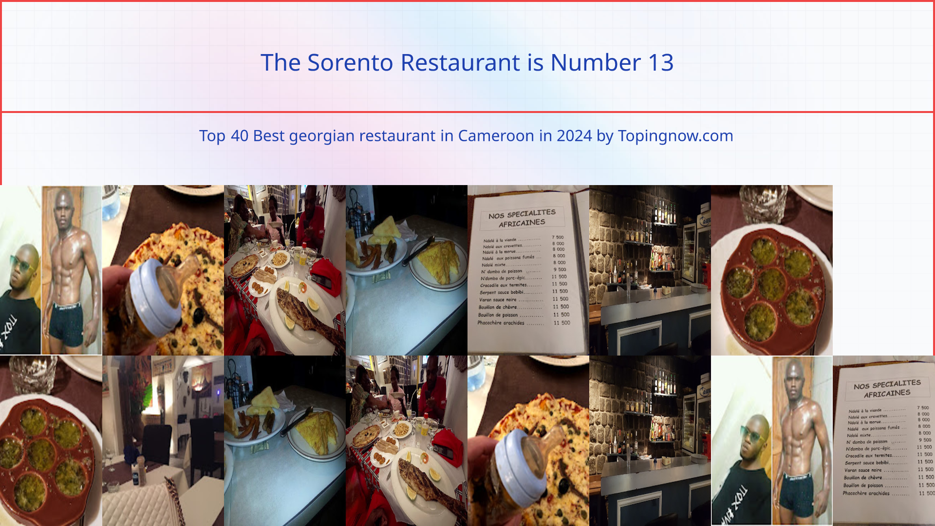 The Sorento Restaurant: Top 40 Best georgian restaurant in Cameroon in 2024