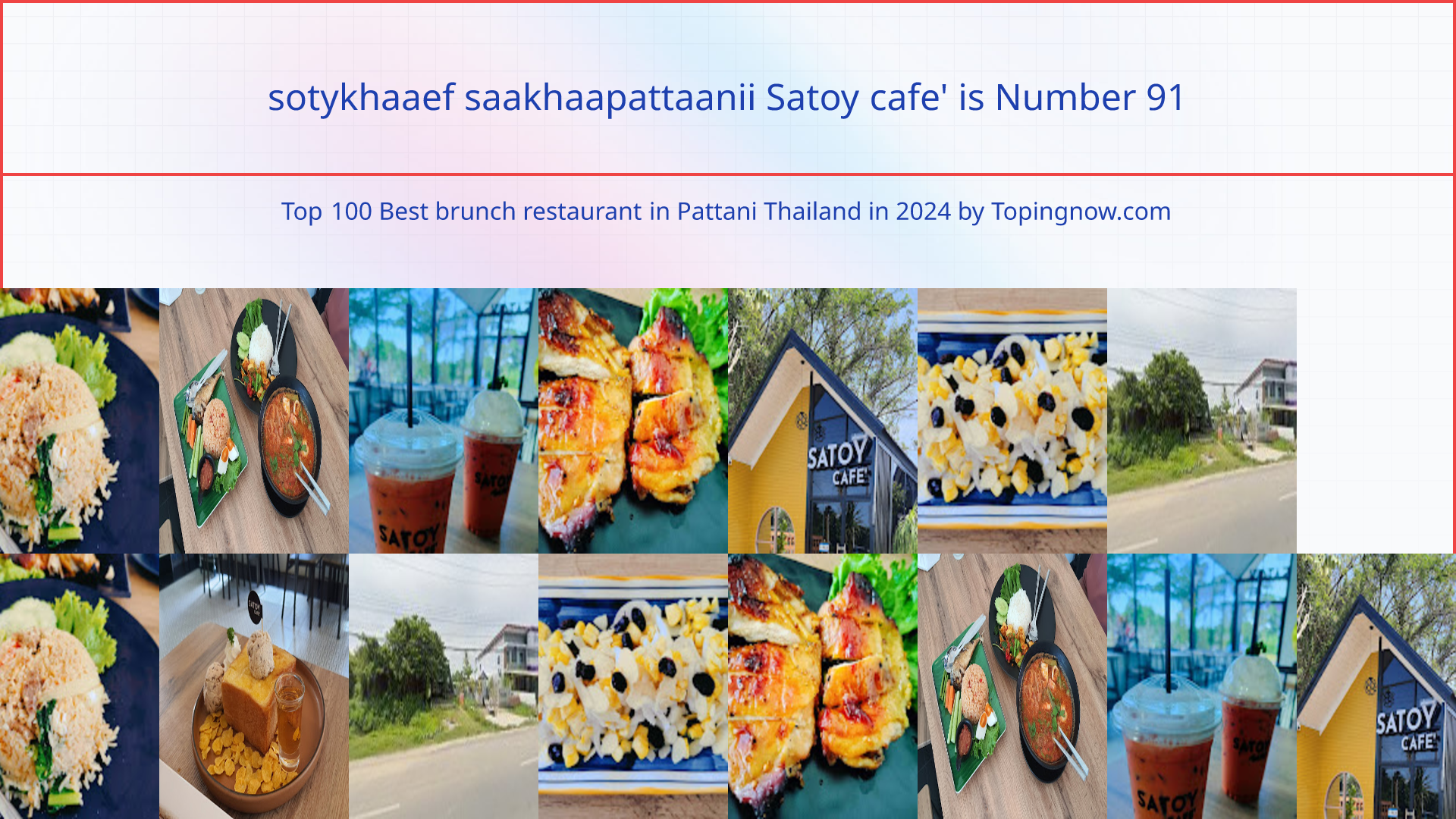sotykhaaef saakhaapattaanii Satoy cafe': Top 100 Best brunch restaurant in Pattani Thailand in 2024