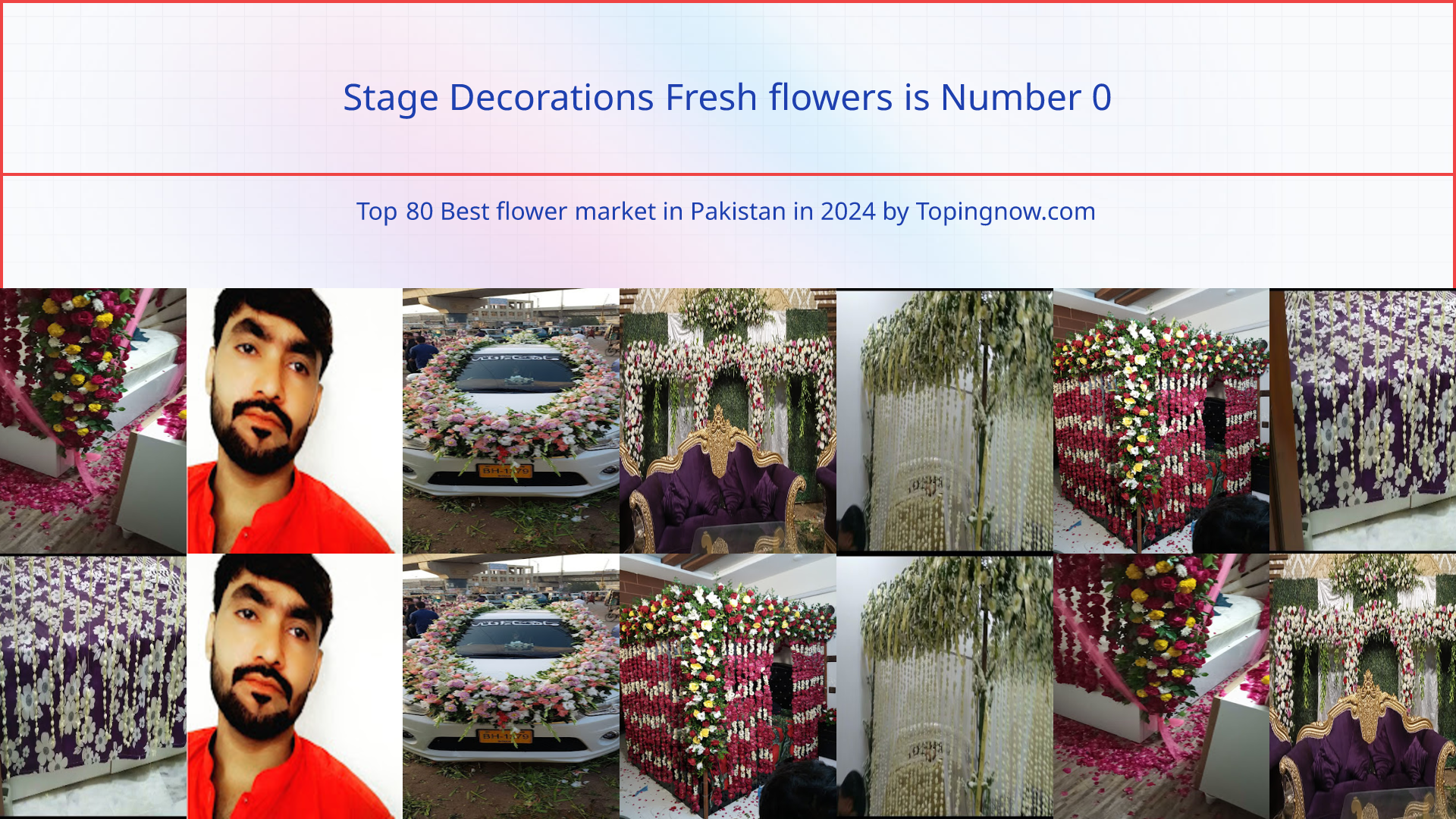 Stage Decorations Fresh flowers: Top 80 Best flower market in Pakistan in 2024