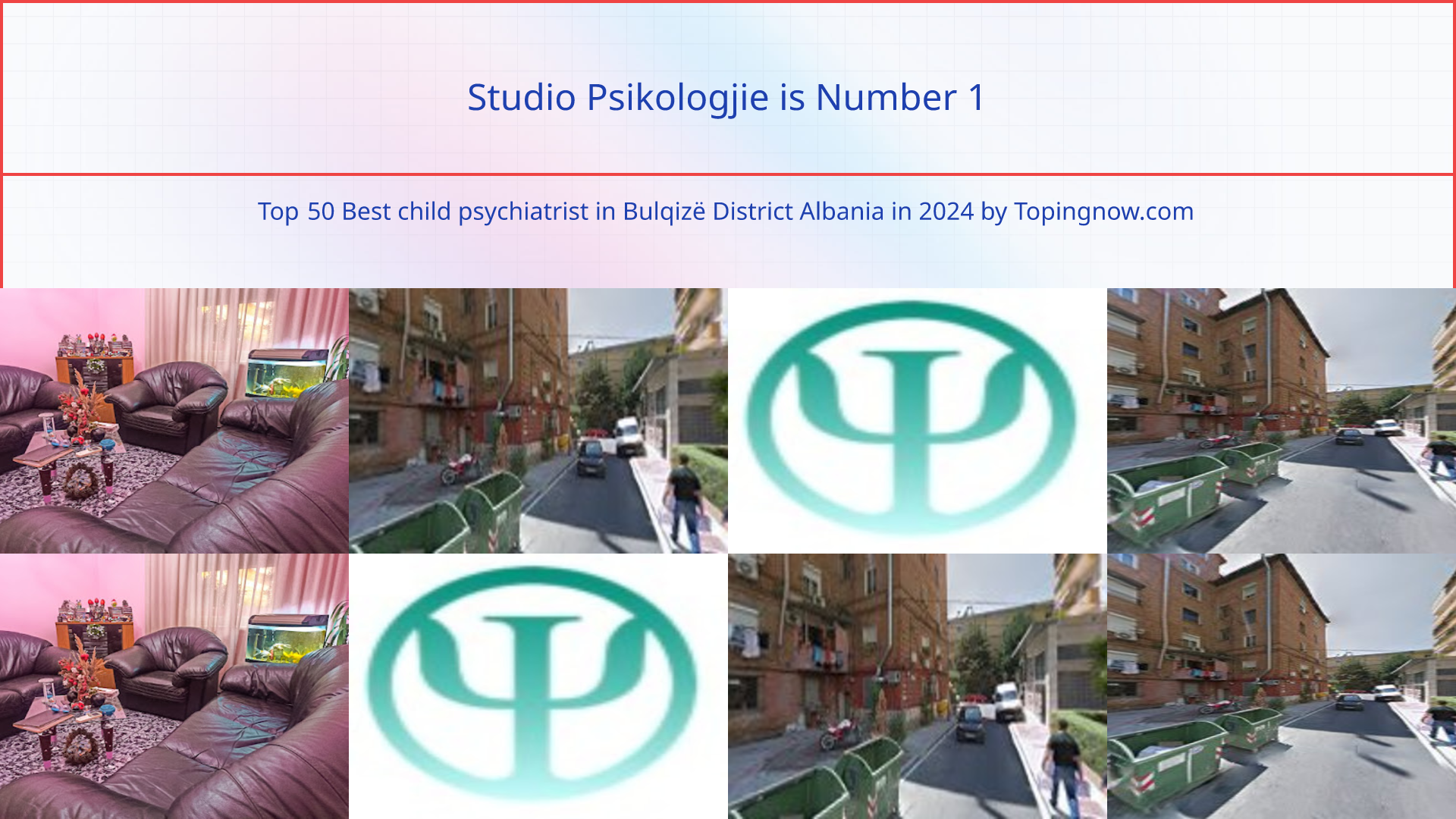 Studio Psikologjie: Top 50 Best child psychiatrist in Bulqizë District Albania in 2024