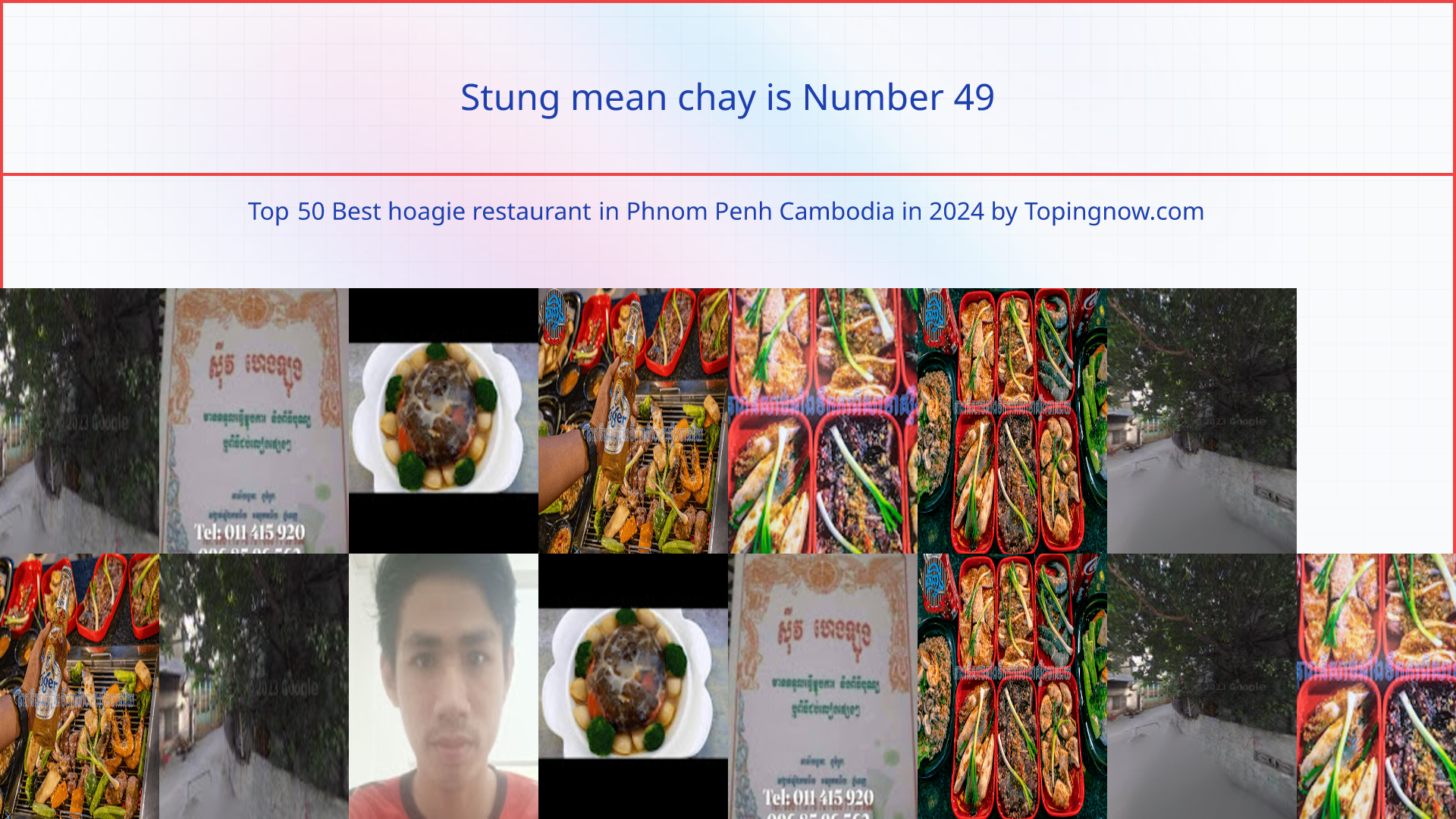 Stung mean chay: Top 50 Best hoagie restaurant in Phnom Penh Cambodia in 2024