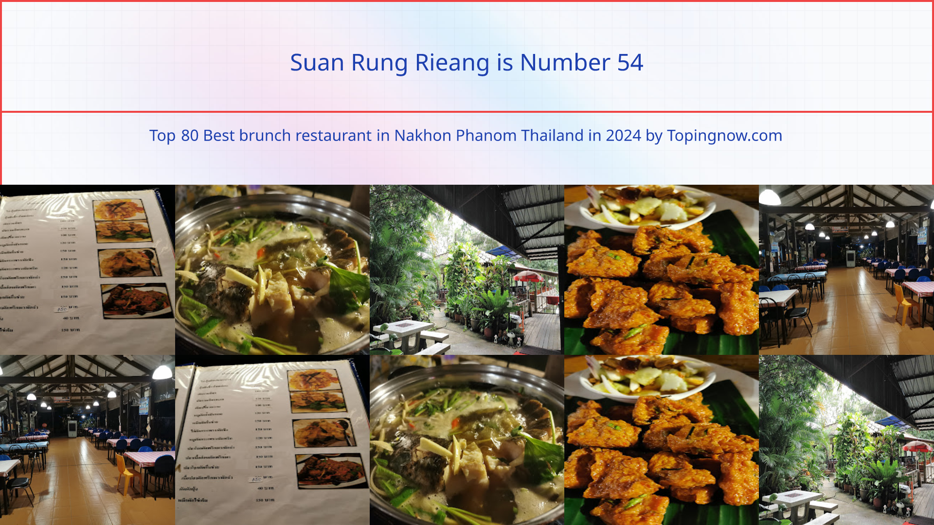 Suan Rung Rieang: Top 80 Best brunch restaurant in Nakhon Phanom Thailand in 2024