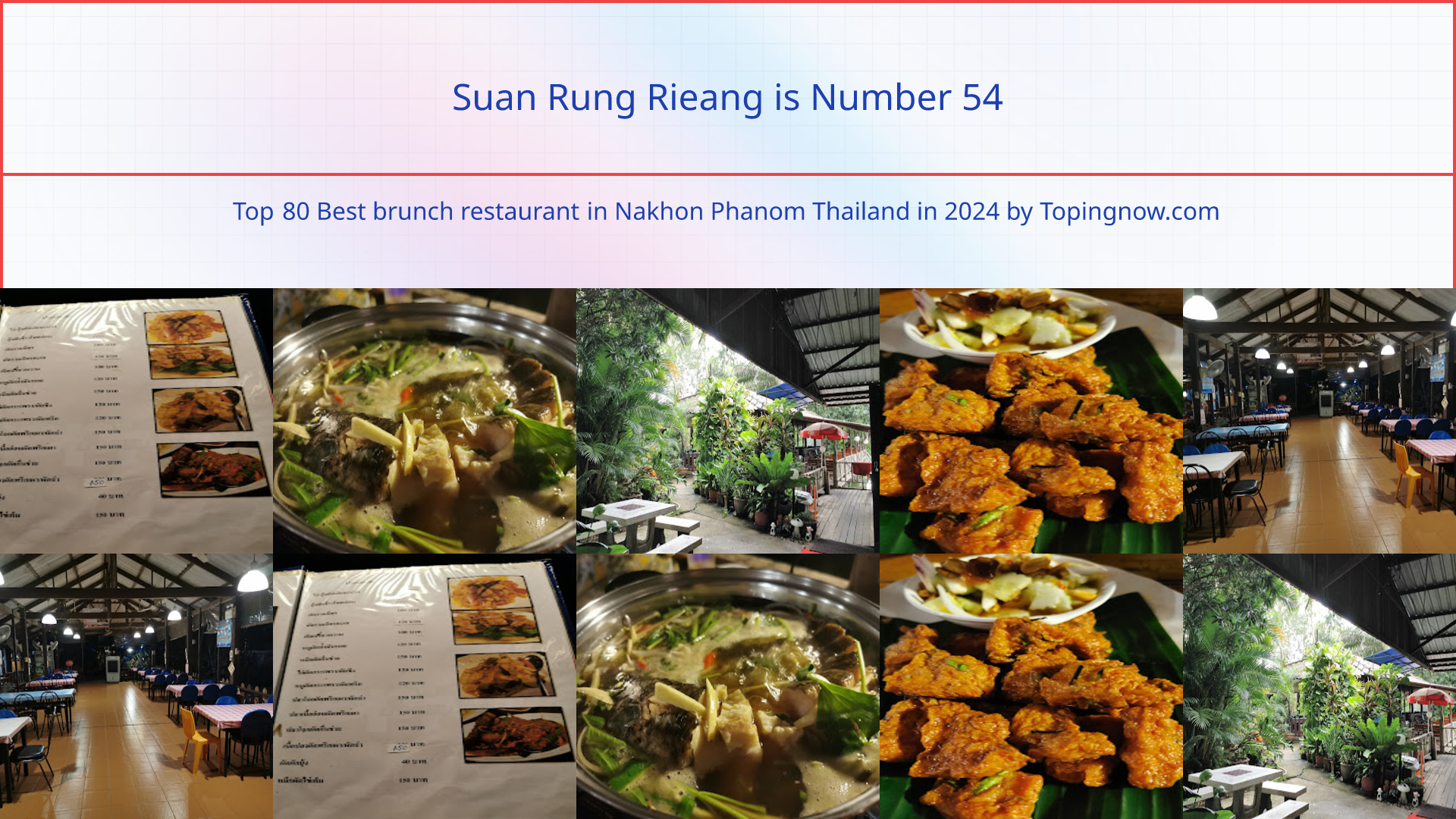 Suan Rung Rieang: Top 80 Best brunch restaurant in Nakhon Phanom Thailand in 2025