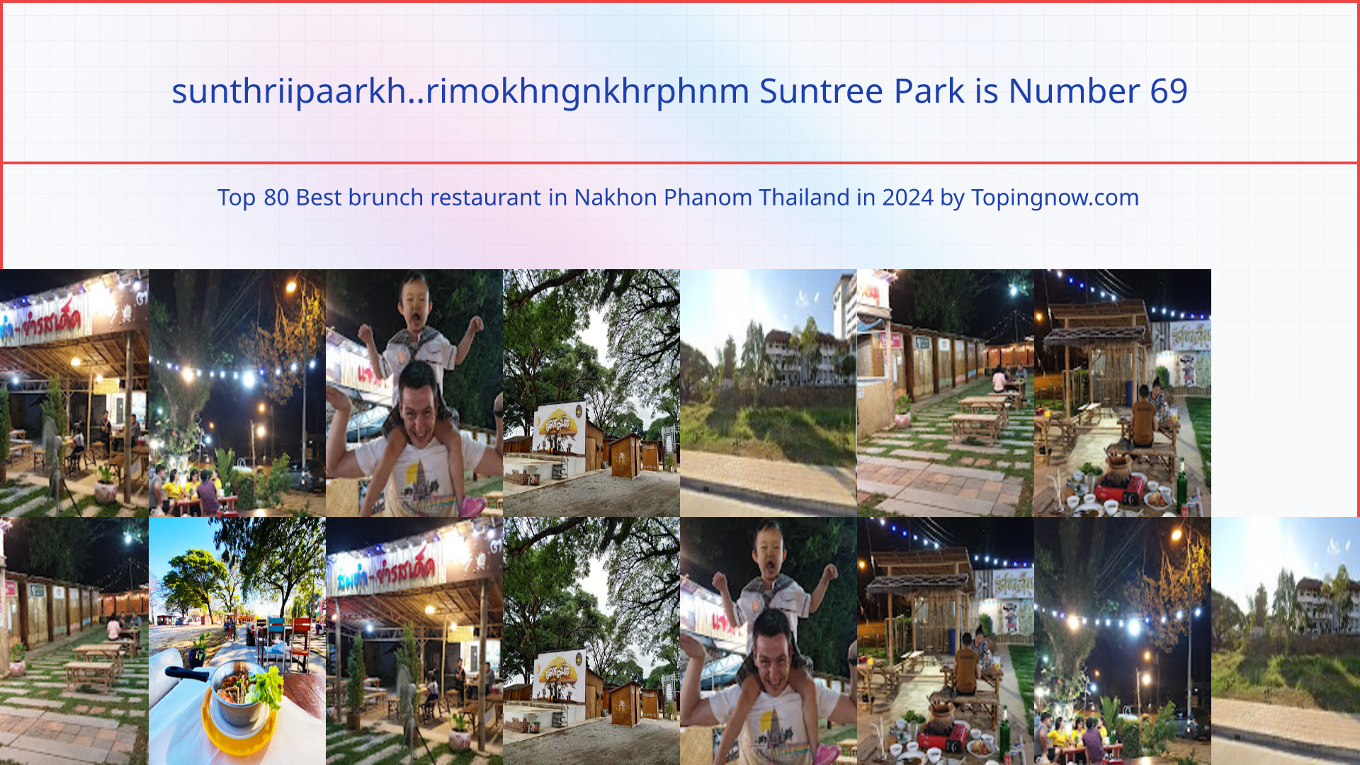 sunthriipaarkh..rimokhngnkhrphnm Suntree Park: Top 80 Best brunch restaurant in Nakhon Phanom Thailand in 2024