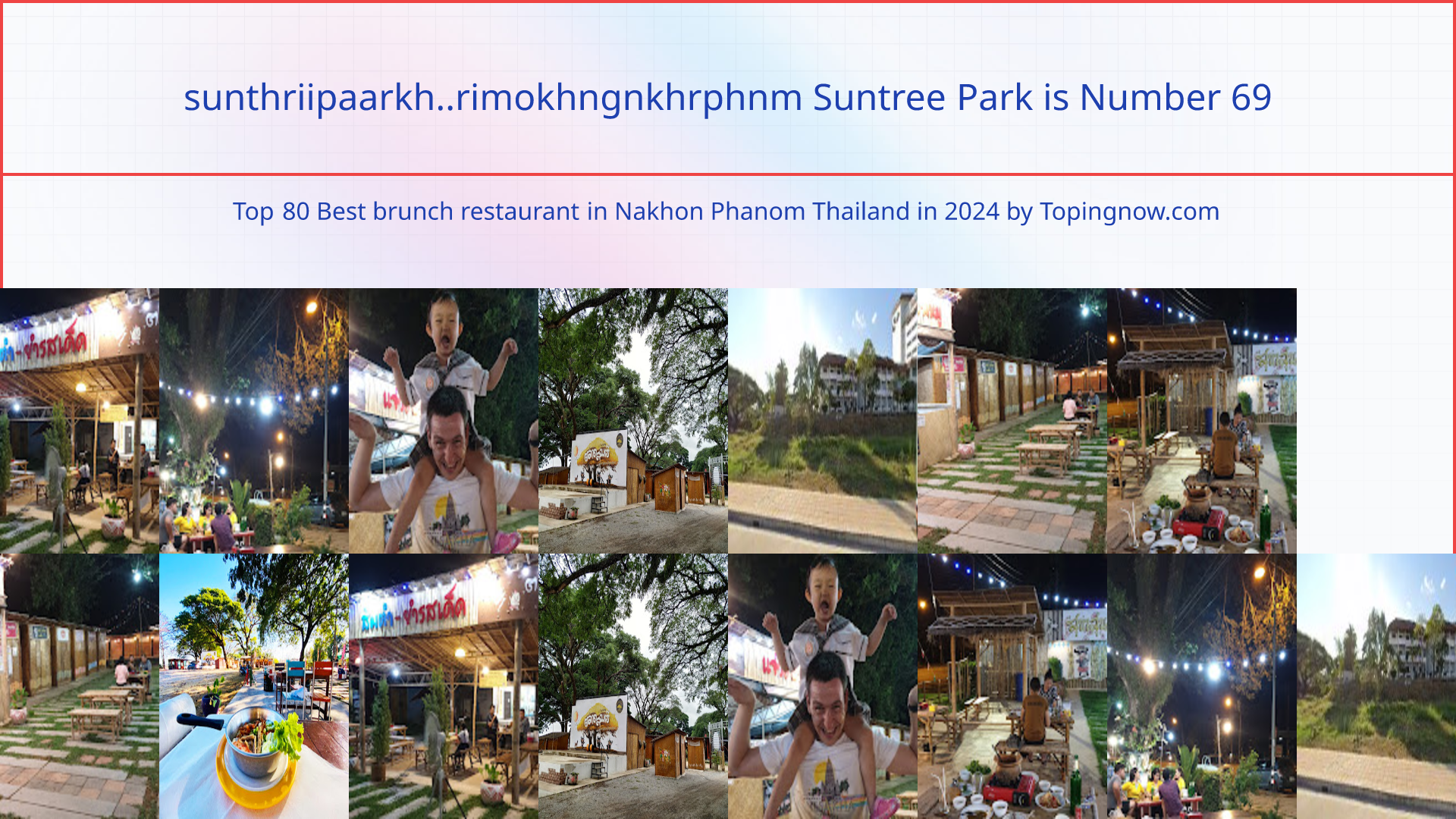 sunthriipaarkh..rimokhngnkhrphnm Suntree Park: Top 80 Best brunch restaurant in Nakhon Phanom Thailand in 2025