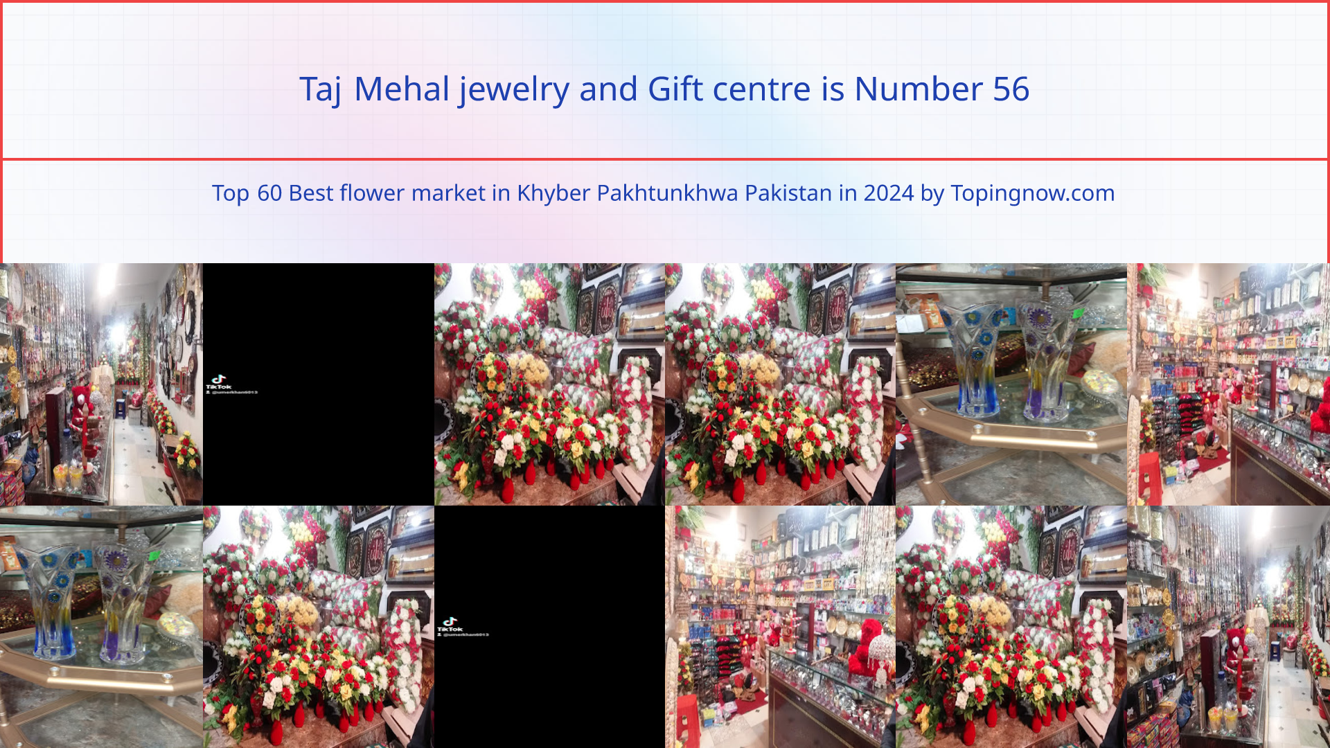 Taj Mehal jewelry and Gift centre: Top 60 Best flower market in Khyber Pakhtunkhwa Pakistan in 2024