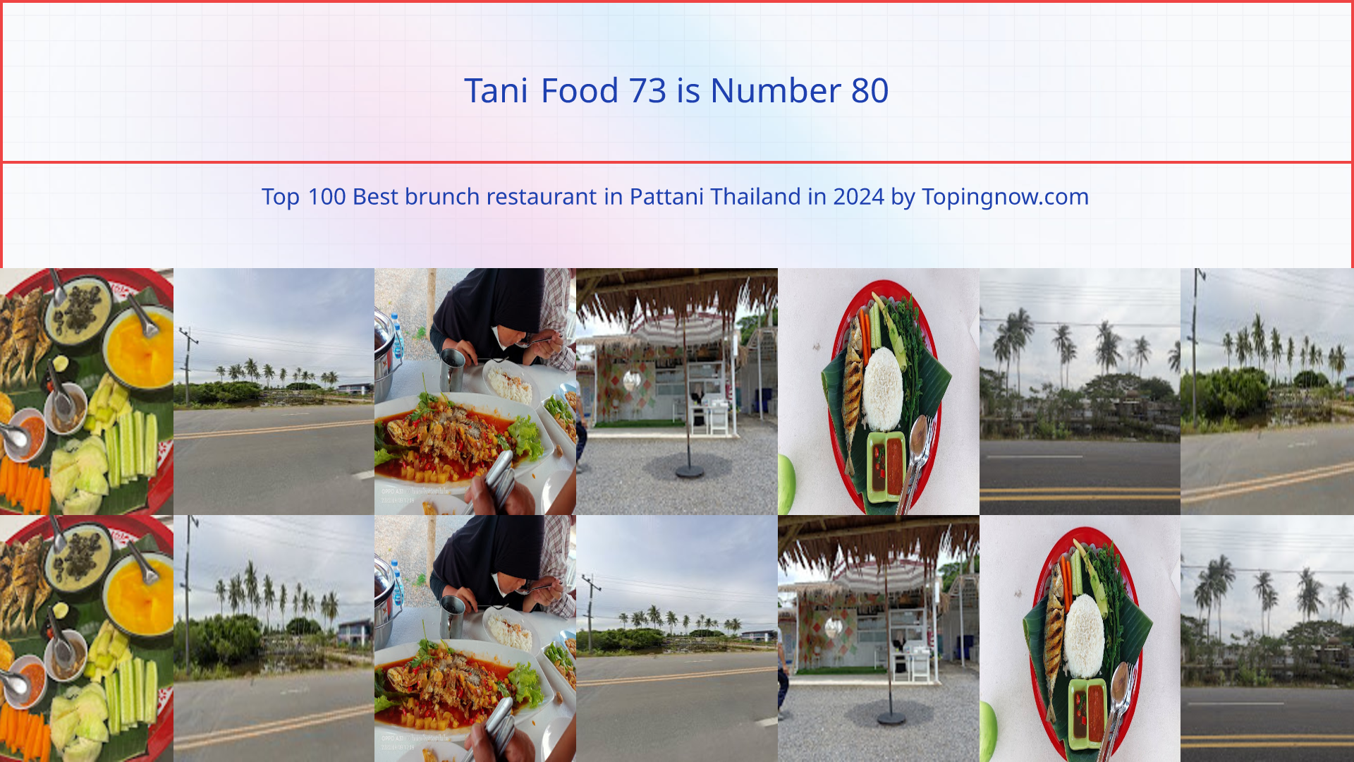 Tani Food 73: Top 100 Best brunch restaurant in Pattani Thailand in 2024