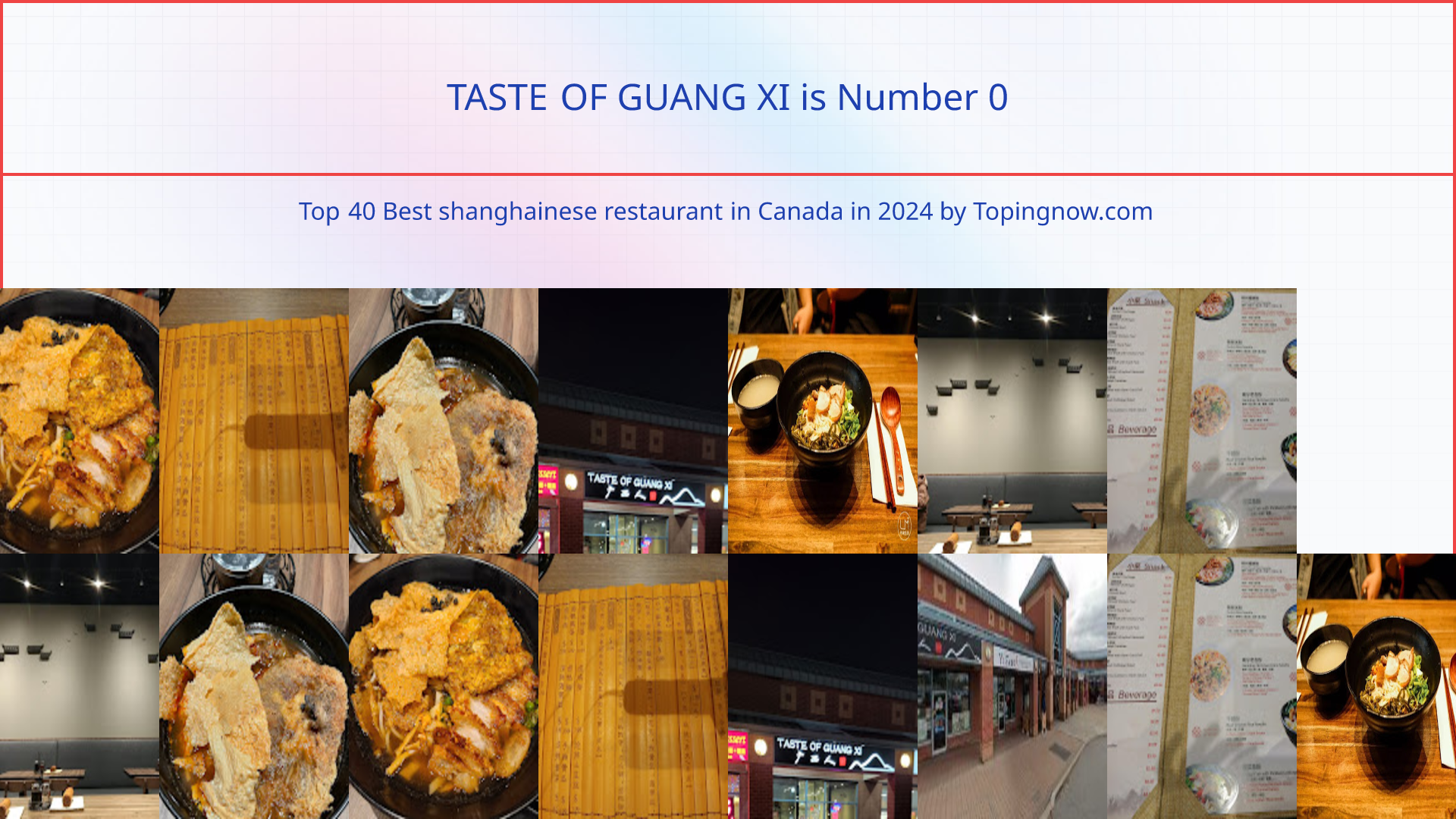 TASTE OF GUANG XI: Top 40 Best shanghainese restaurant in Canada in 2024