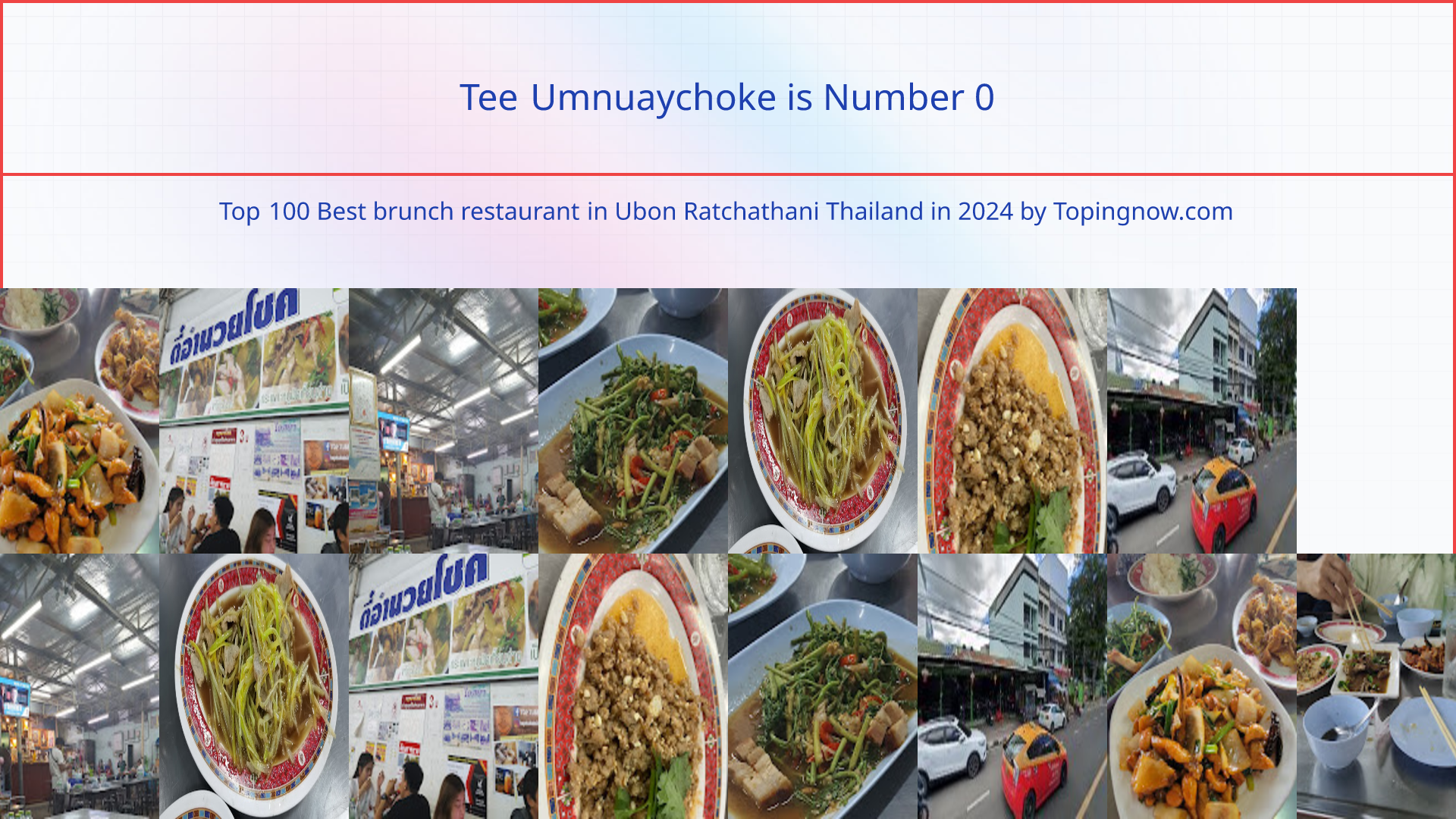 Tee Umnuaychoke: Top 100 Best brunch restaurant in Ubon Ratchathani Thailand in 2024
