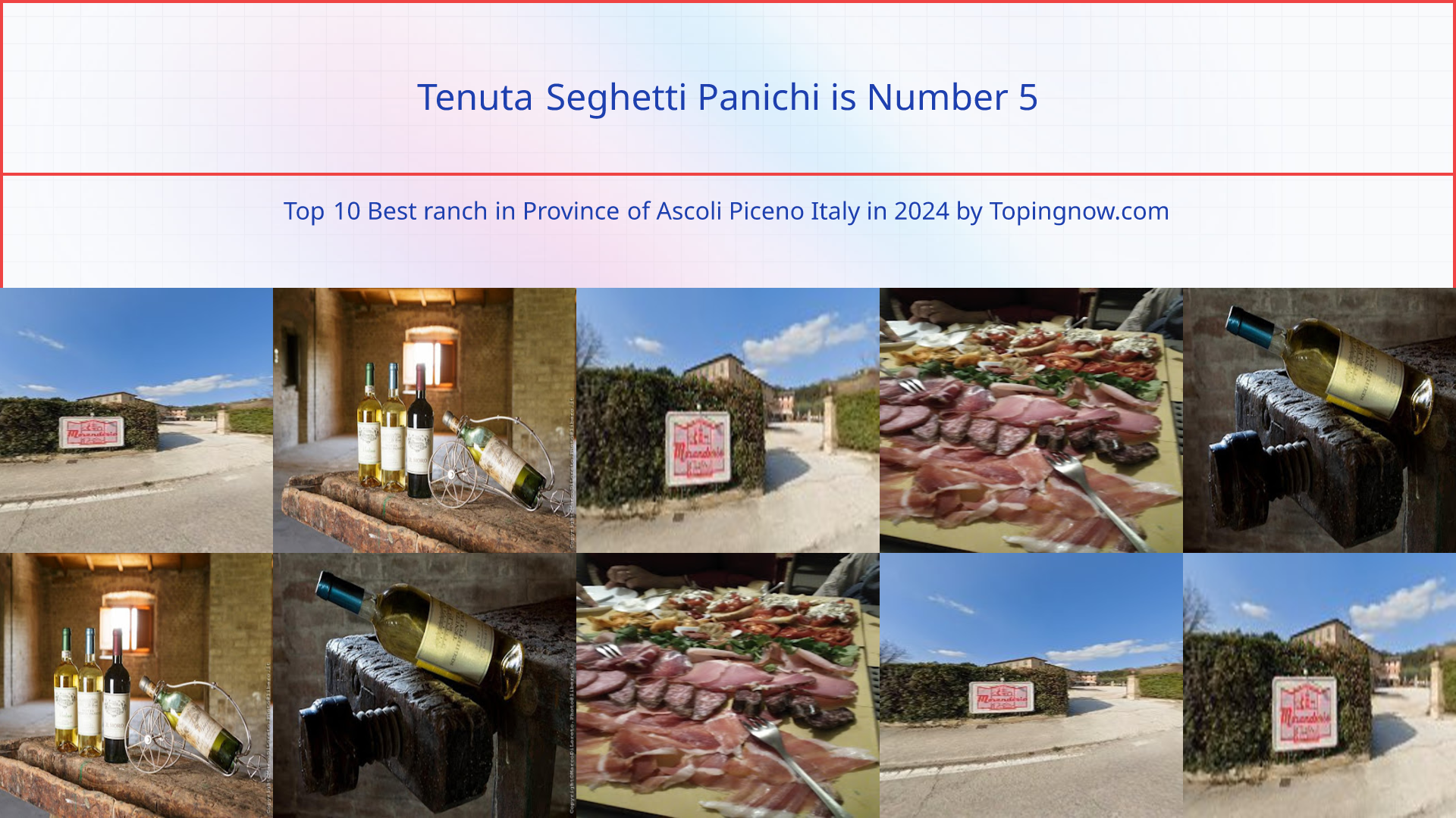 Tenuta Seghetti Panichi: Top 10 Best ranch in Province of Ascoli Piceno Italy in 2024