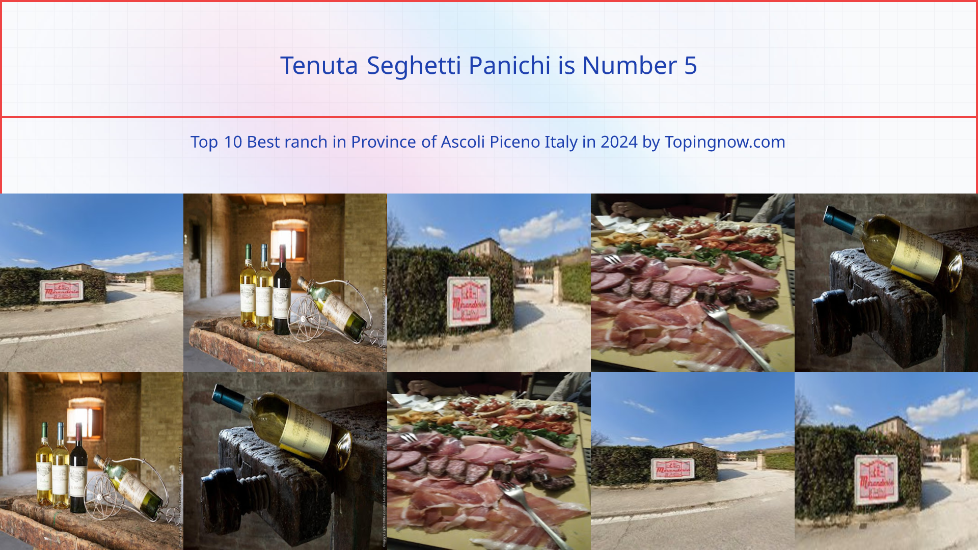 Tenuta Seghetti Panichi: Top 10 Best ranch in Province of Ascoli Piceno Italy in 2025