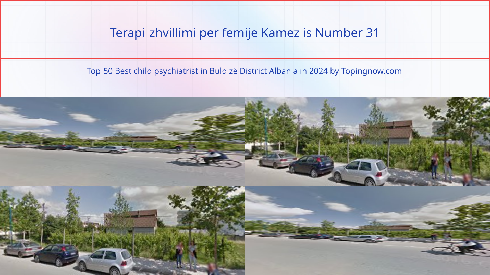 Terapi zhvillimi per femije Kamez: Top 50 Best child psychiatrist in Bulqizë District Albania in 2024