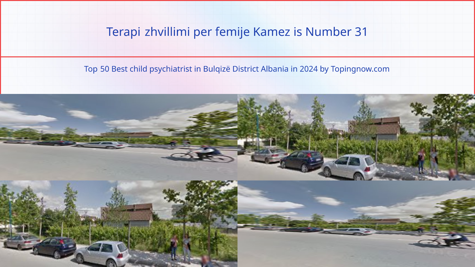 Terapi zhvillimi per femije Kamez: Top 50 Best child psychiatrist in Bulqizë District Albania in 2025