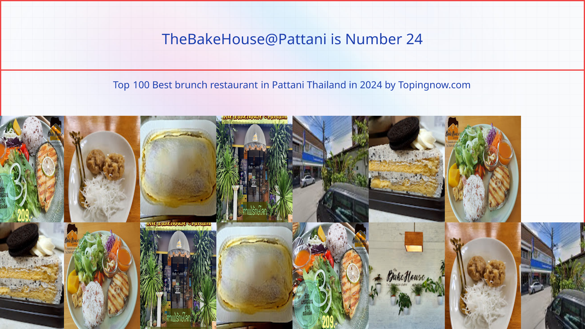 TheBakeHouse@Pattani: Top 100 Best brunch restaurant in Pattani Thailand in 2024