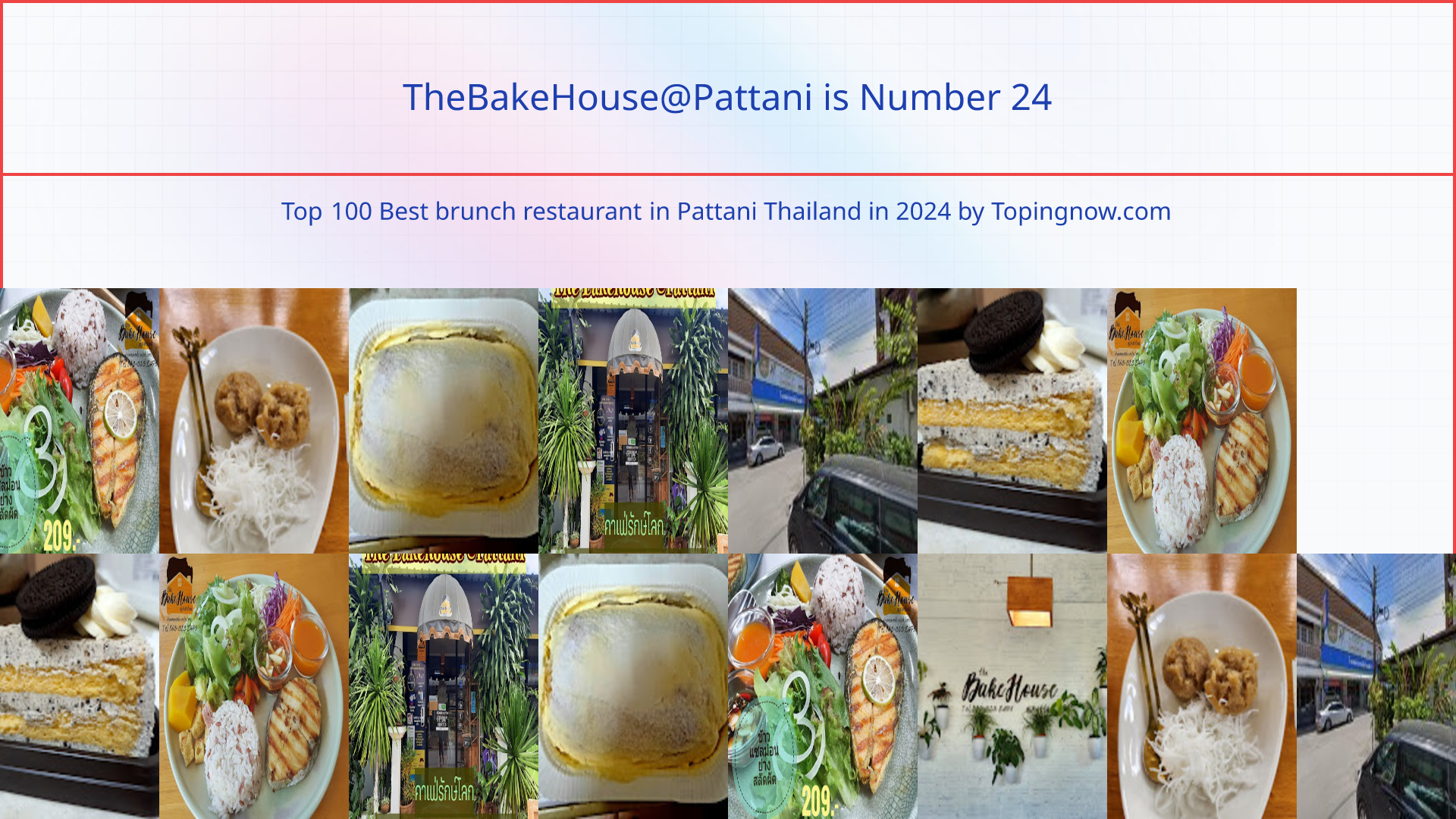 TheBakeHouse@Pattani: Top 100 Best brunch restaurant in Pattani Thailand in 2025