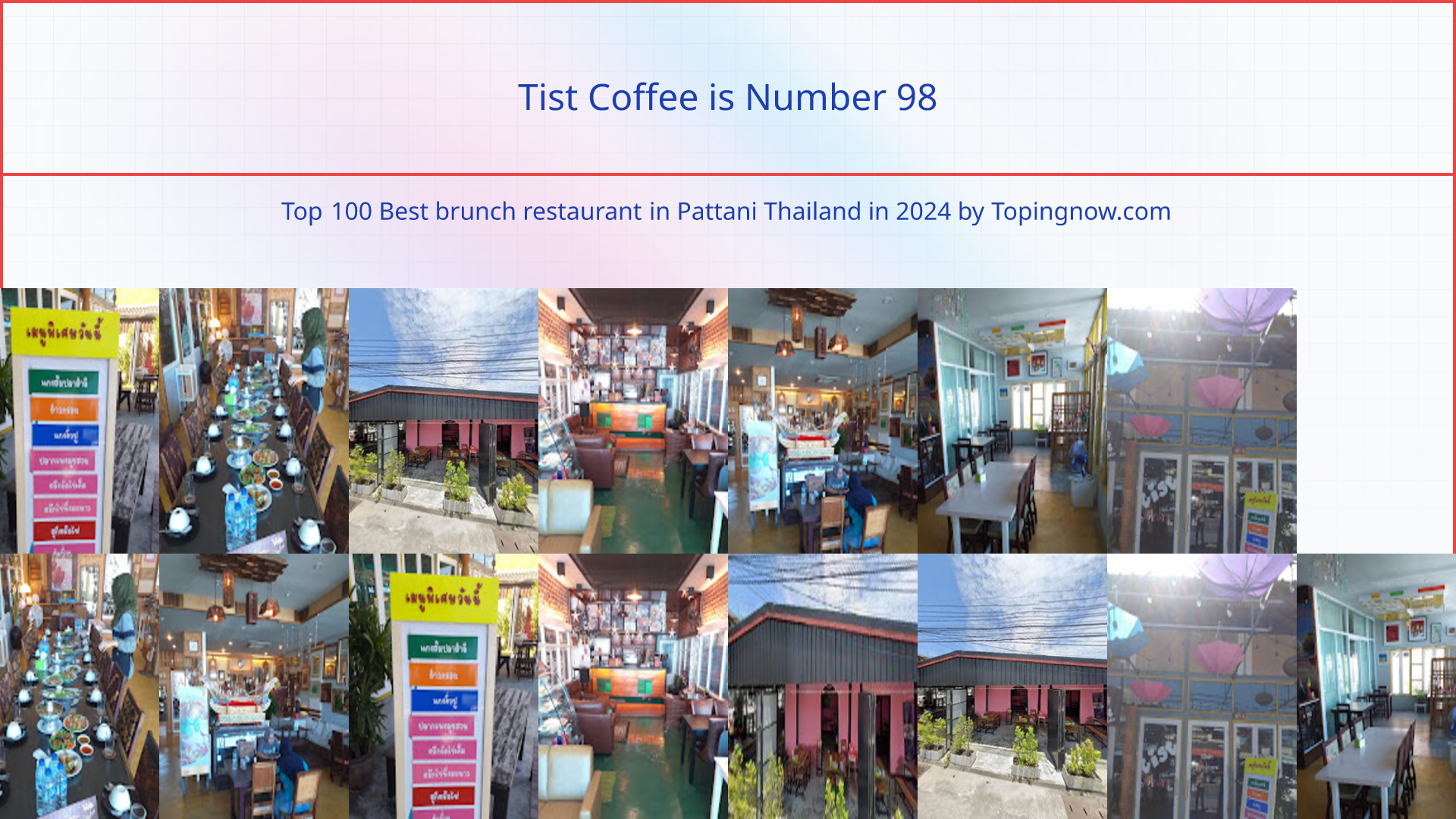 Tist Coffee: Top 100 Best brunch restaurant in Pattani Thailand in 2024