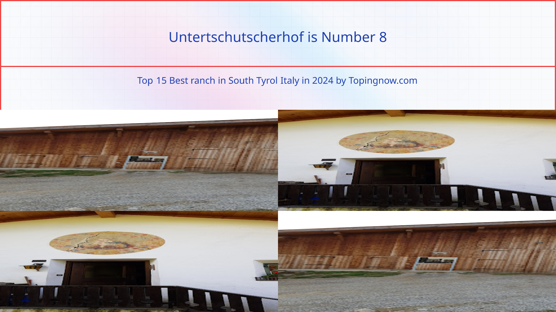 Untertschutscherhof: Top 15 Best ranch in South Tyrol Italy in 2024