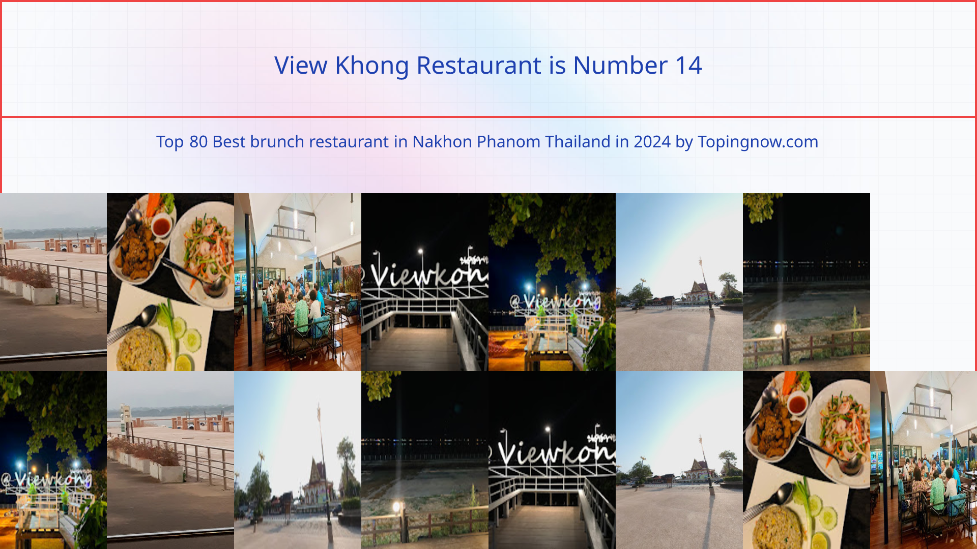 View Khong Restaurant: Top 80 Best brunch restaurant in Nakhon Phanom Thailand in 2025