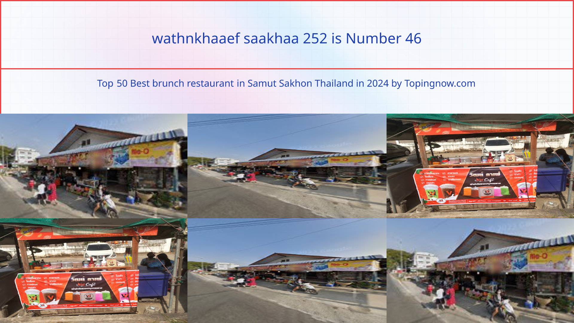wathnkhaaef saakhaa 252: Top 50 Best brunch restaurant in Samut Sakhon Thailand in 2024