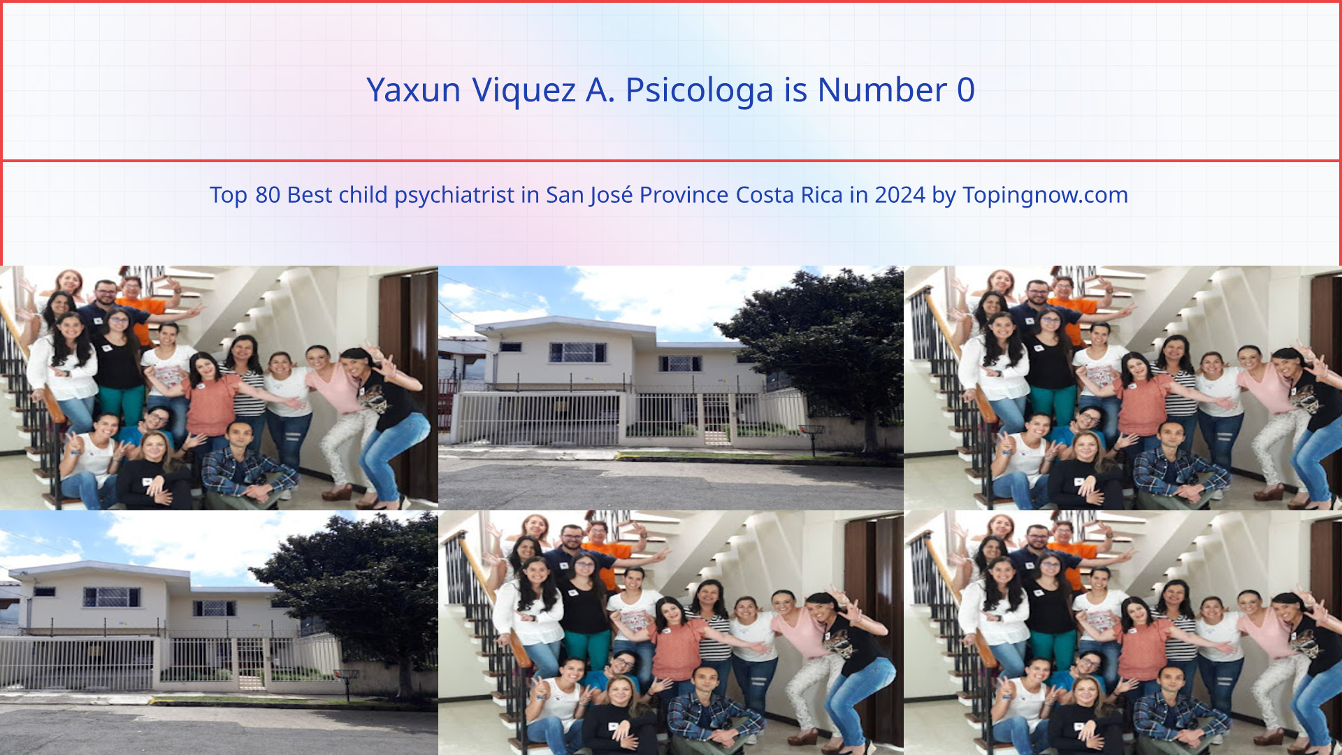 Yaxun Viquez A. Psicologa: Top 80 Best child psychiatrist in San José Province Costa Rica in 2024