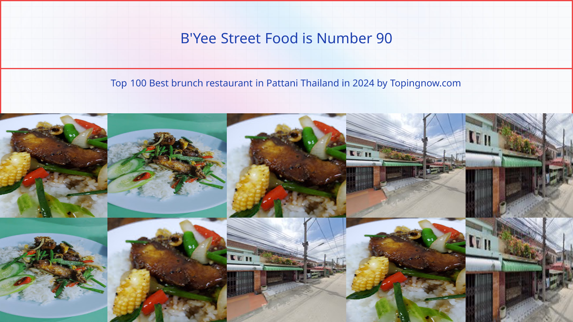B'Yee Street Food: Top 100 Best brunch restaurant in Pattani Thailand in 2024